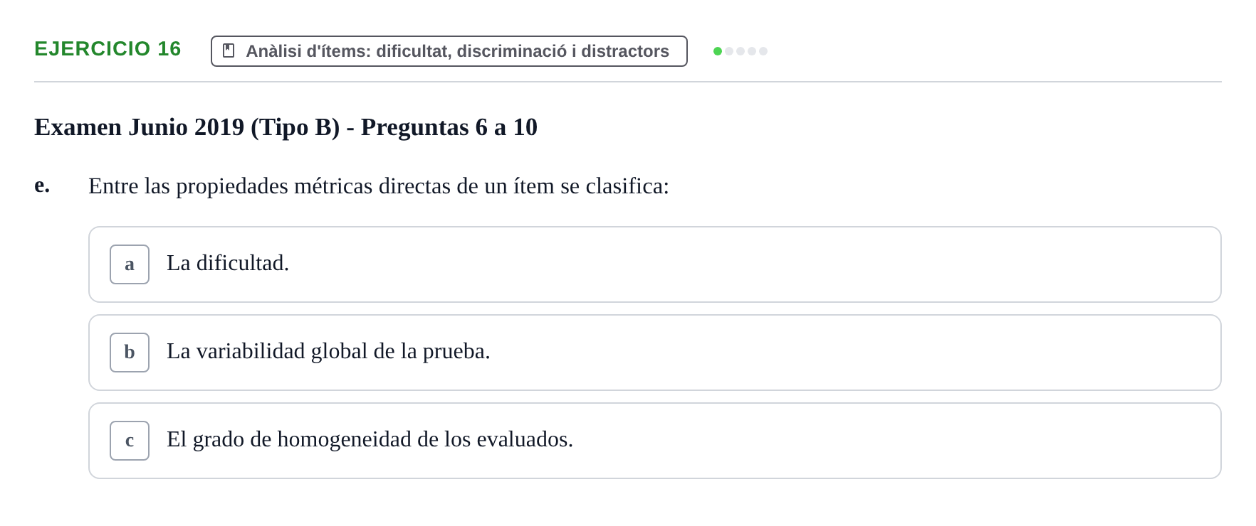 Enunciado: Ejercicio 16 - Anàlisi d'ítems: dificultat, discriminació i… · Psicometría UB 2022