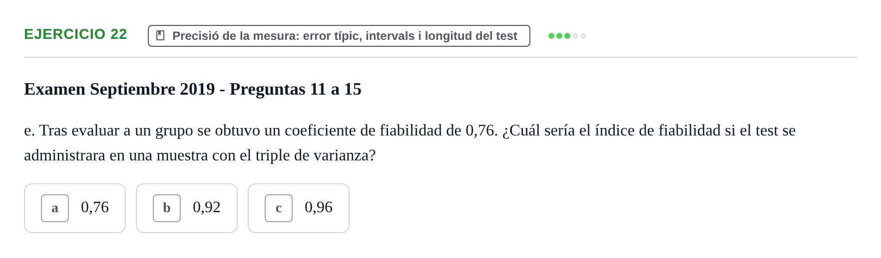 Enunciado: Ejercicio 22 - Precisió de la mesura: error típic, interval… · Psicometría UB 2022