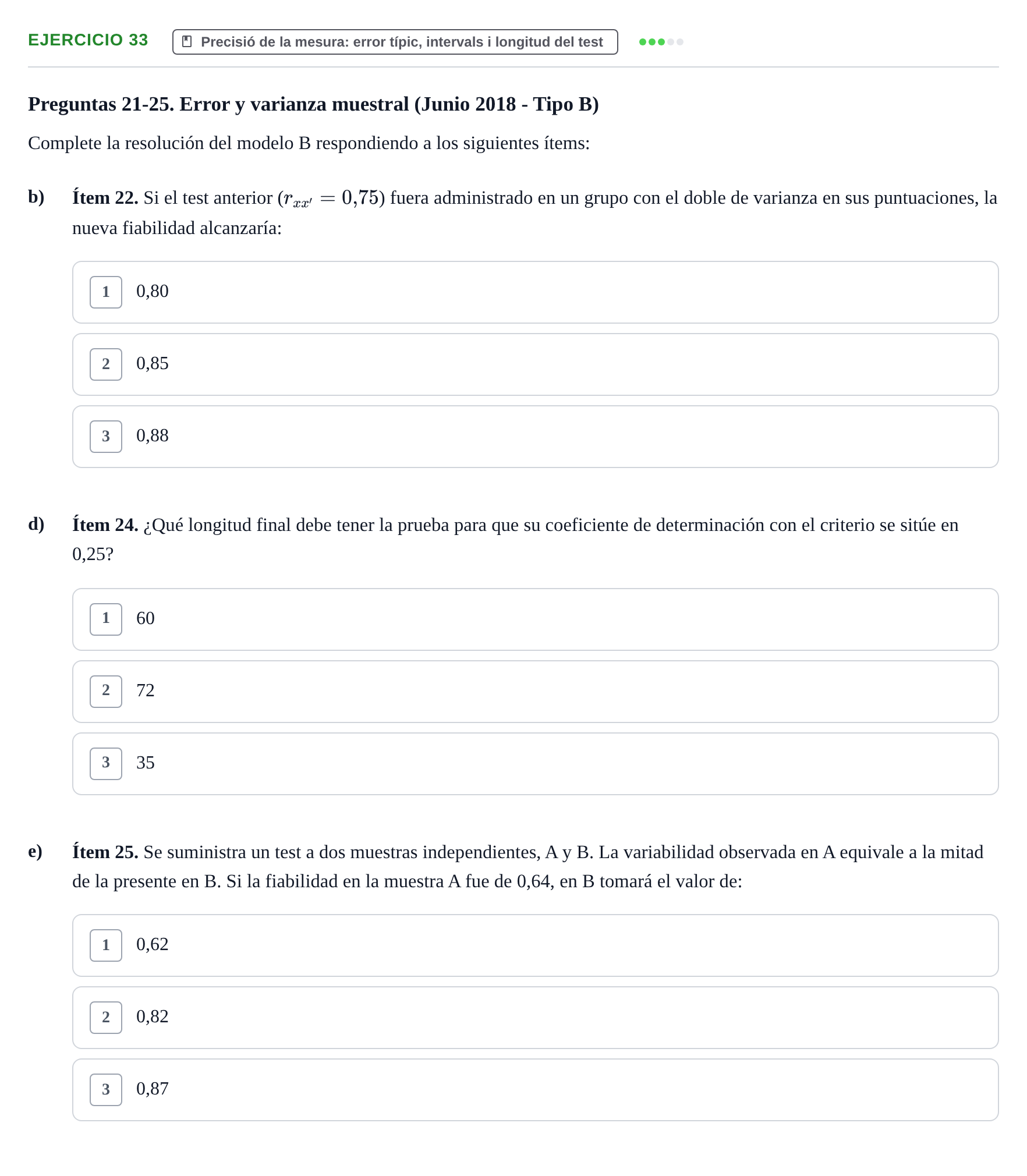 Enunciado: Ejercicio 33 - Precisió de la mesura: error típic, interval… · Psicometría UB 2022