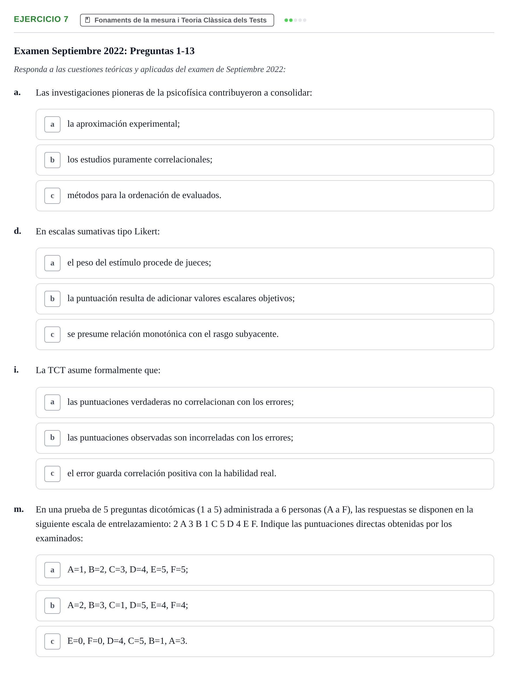 Enunciado: Ejercicio 7 - Fonaments de la mesura i Teoria Clàssica dels… · Psicometría UB 2022