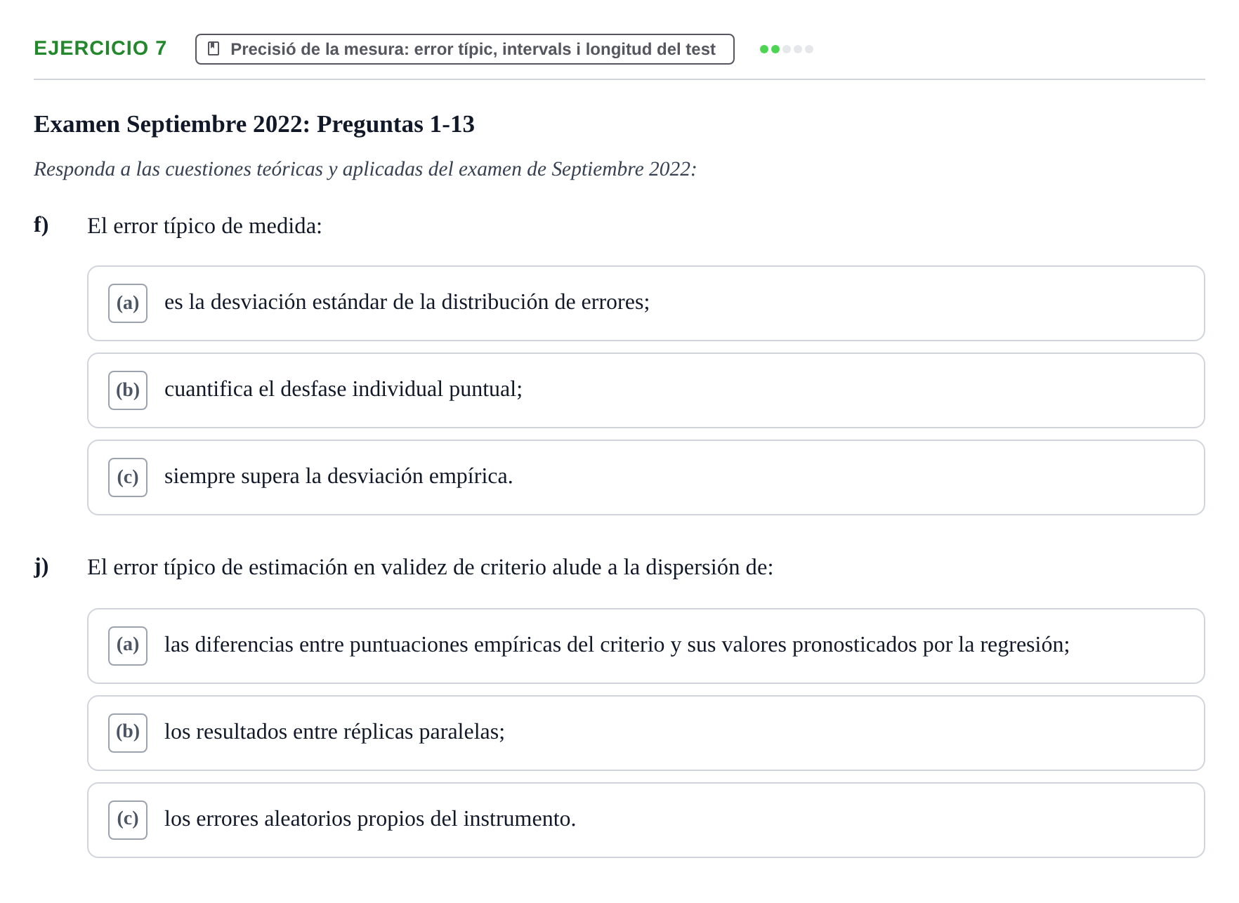Enunciado: Ejercicio 7 - Precisió de la mesura: error típic, intervals… · Psicometría UB 2022