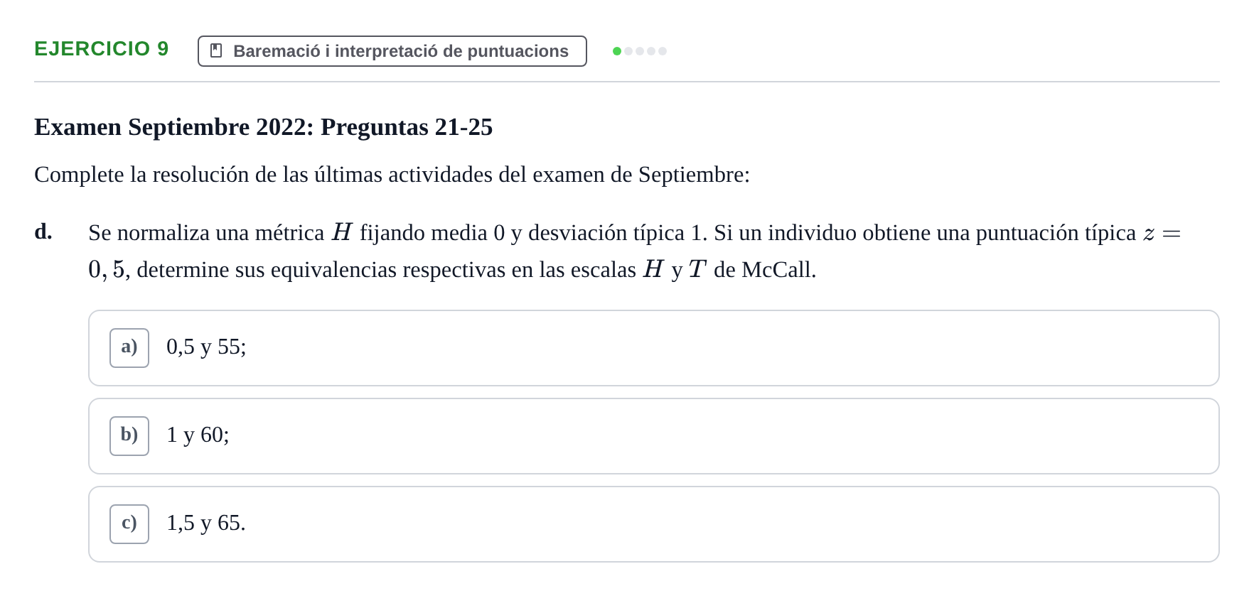 Enunciado: Ejercicio 9 - Baremació i interpretació de puntuacions · Psicometría UB 2022