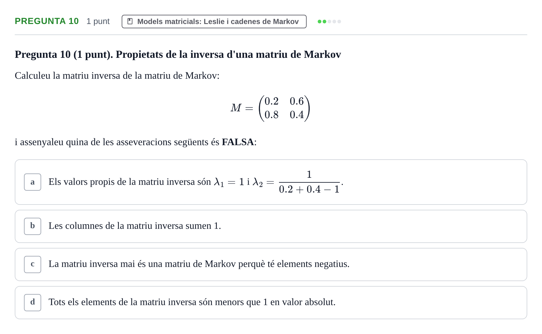 Enunciado: Pregunta 10 · Matemáticas UDG Juny 2016