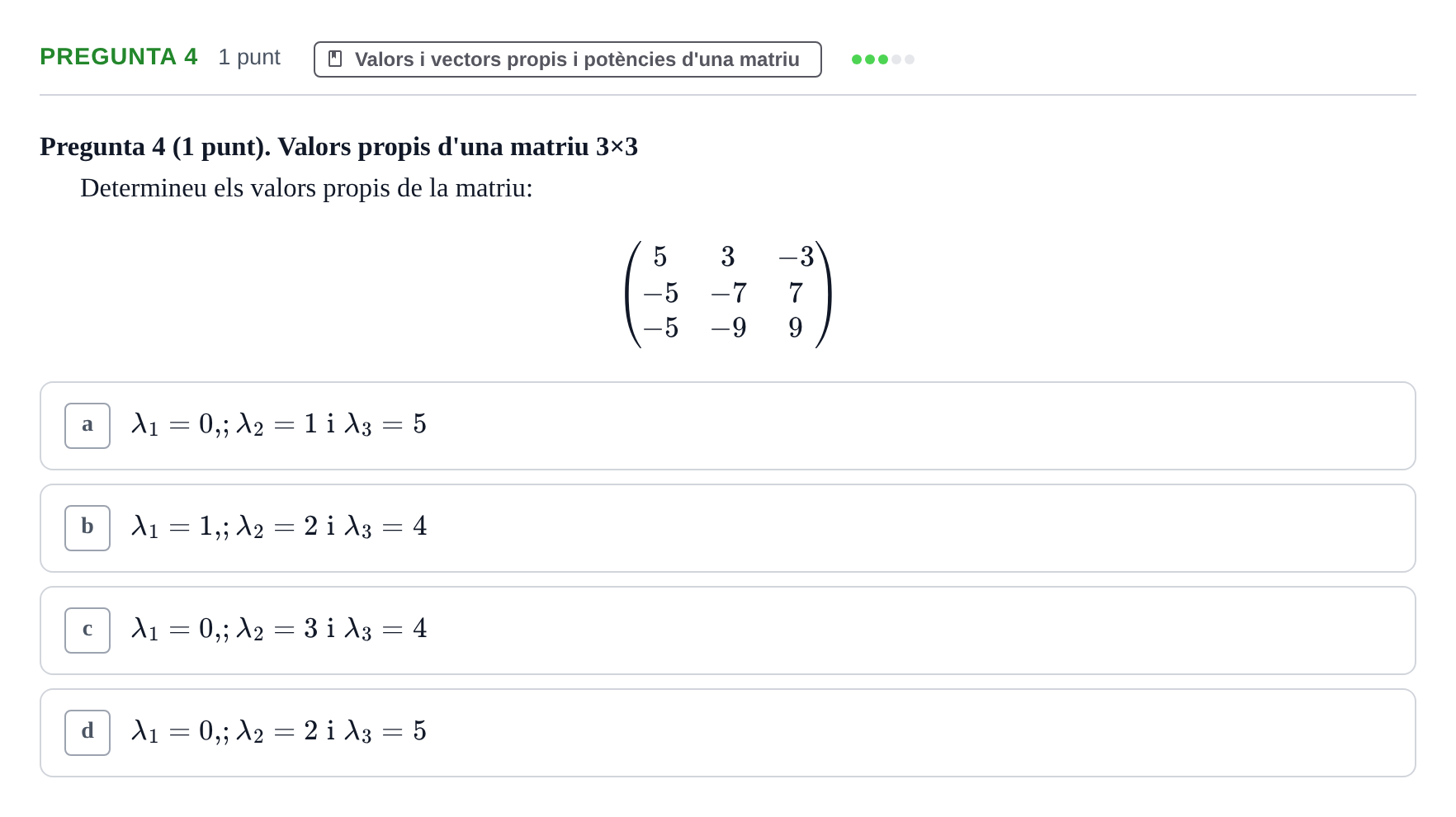 Enunciado: Pregunta 4 · Matemáticas UDG Juny 2016