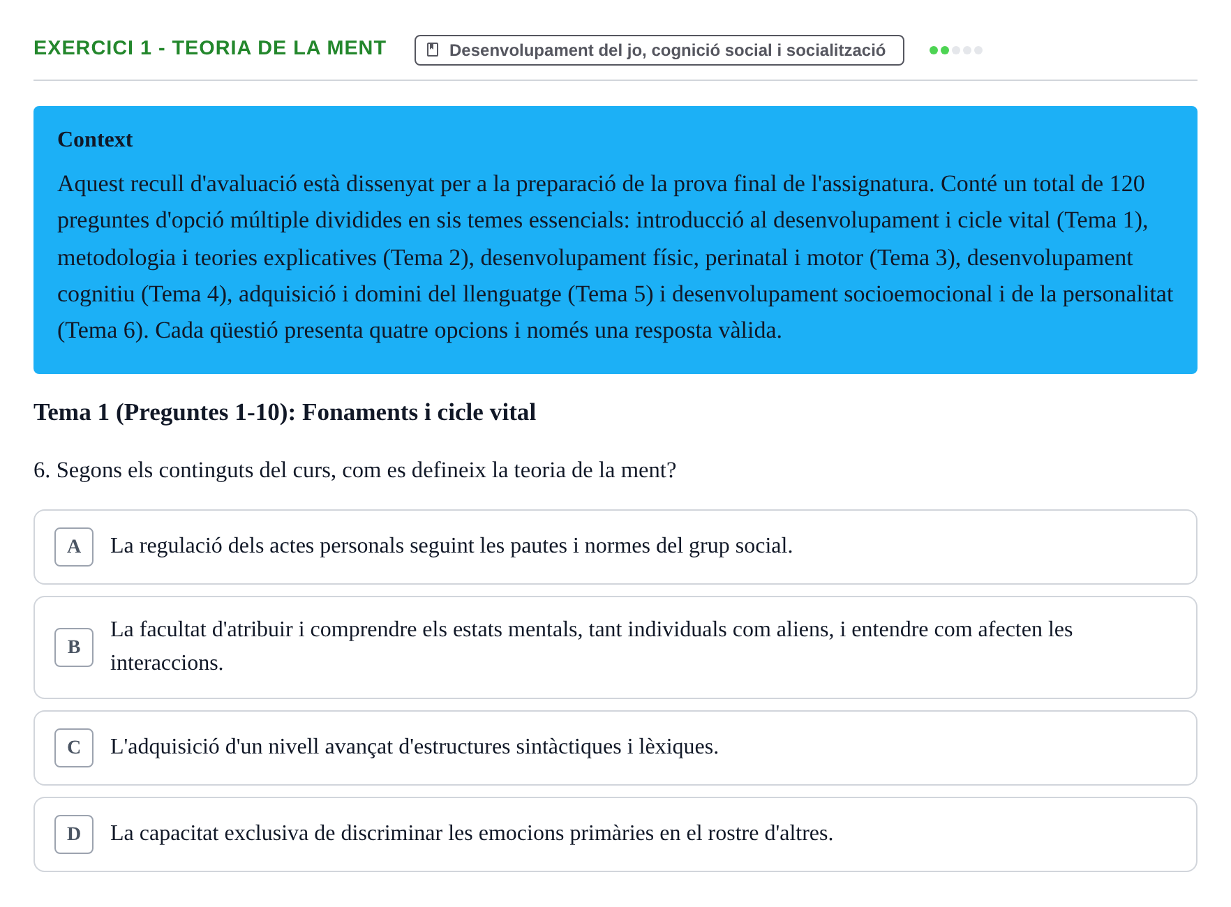 Enunciado: Ejercicio 1 - Teoria de la ment · Desenvolupament en la Infancia UB Banc de preguntes de repàs final: Desenvolupament en la Infància