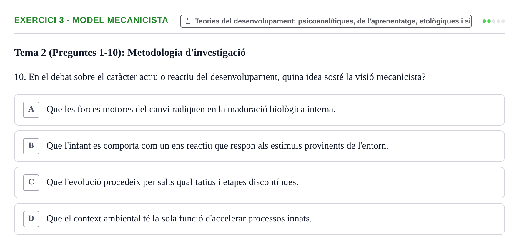 Enunciado: Ejercicio 3 - Model mecanicista · Desenvolupament en la Infancia UB Banc de preguntes de repàs final: Desenvolupament en la Infància
