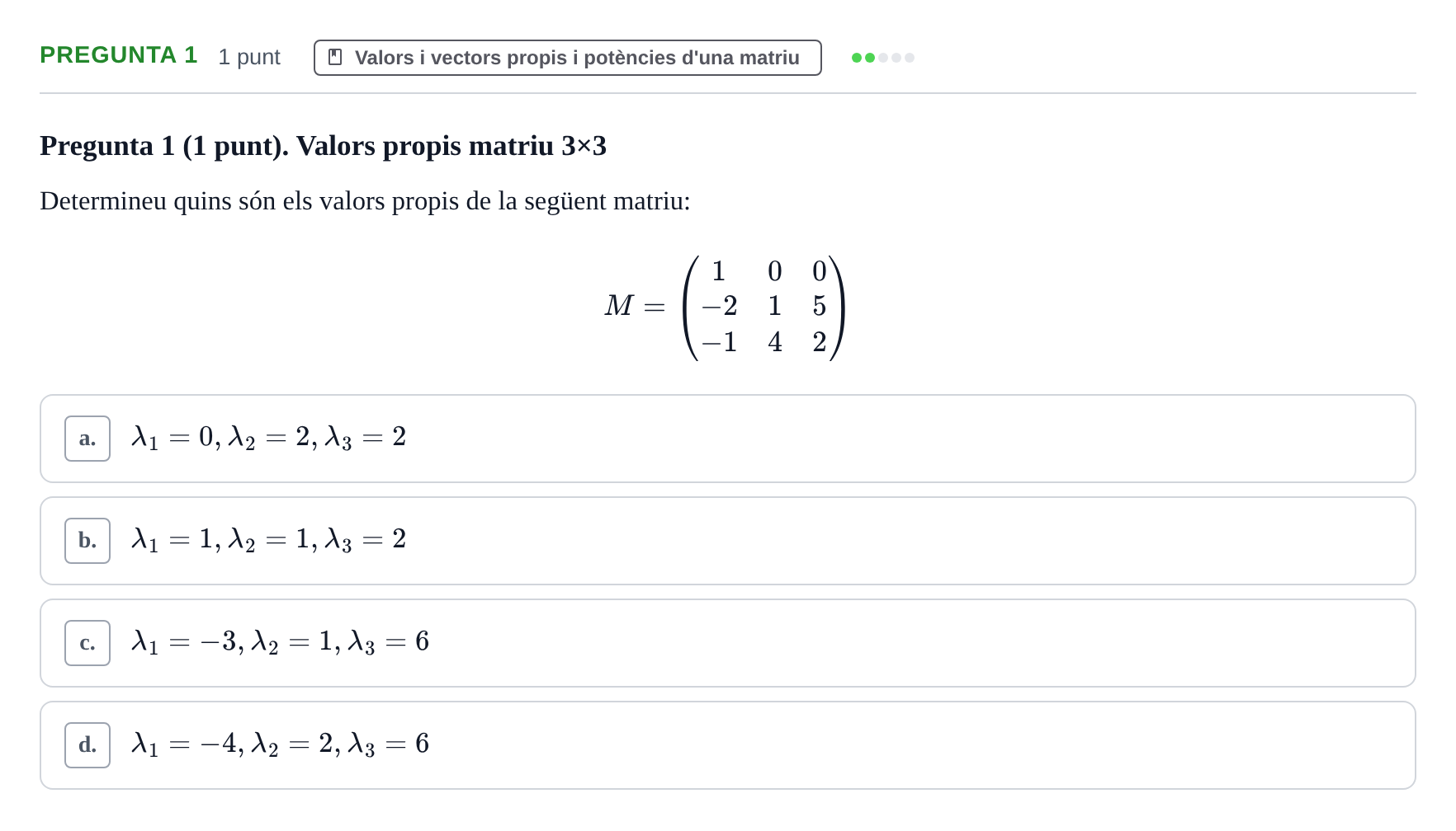 Enunciado: Pregunta 1 · Matemáticas UDG Juny 2017