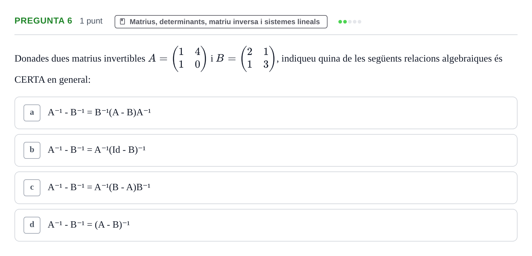 Enunciado: Pregunta 6 · Matemáticas UDG Juny 2017