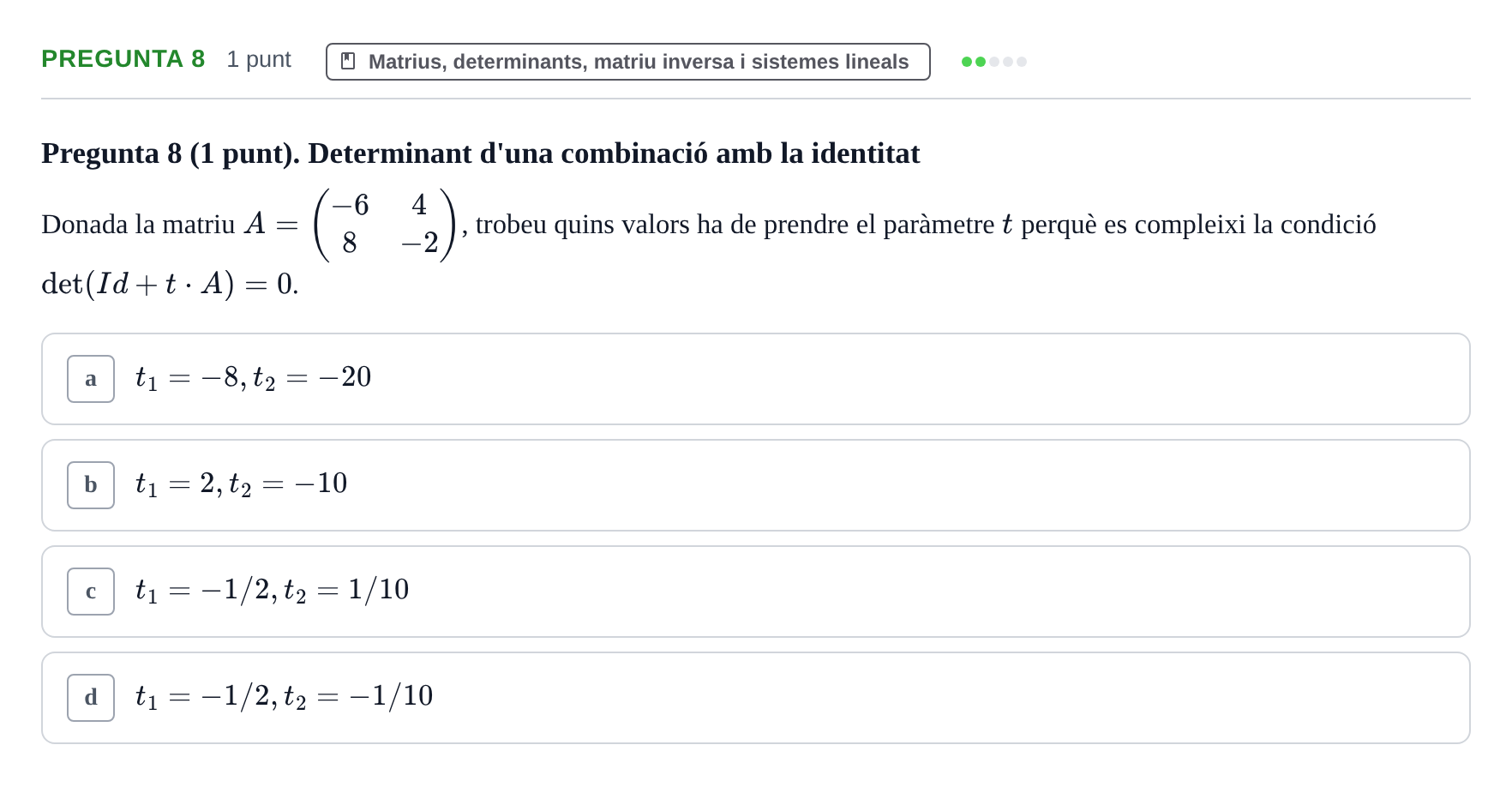Enunciado: Pregunta 8 · Matemáticas UDG Juny 2017