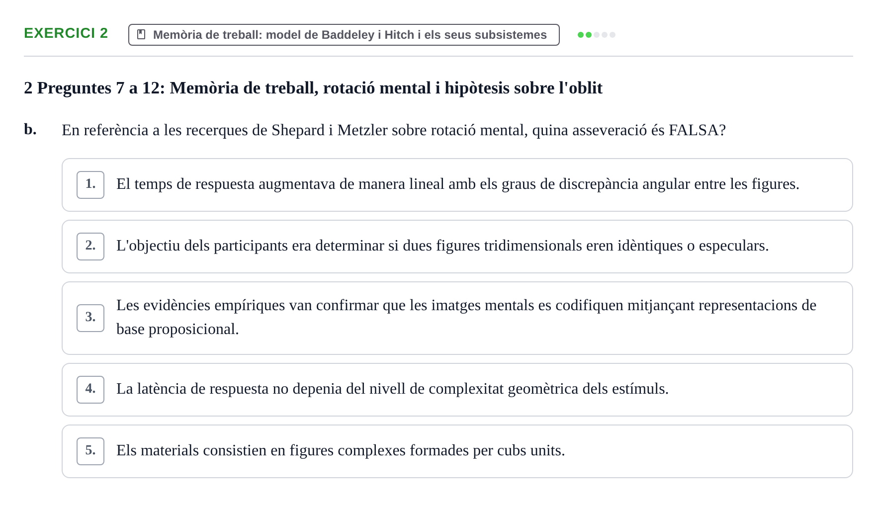 Enunciado: Ejercicio 2 - Memòria de treball: model de Baddeley i Hitch… · Memoria I Representació UB Examen Parcial 1: Memòria i Representació