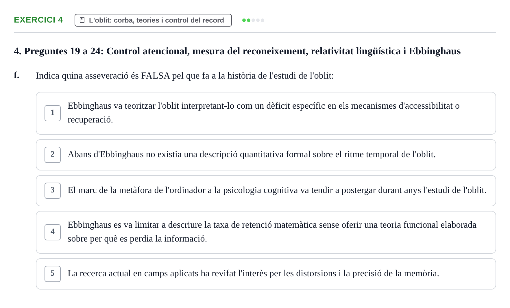Enunciado: Ejercicio 4 - L'oblit: corba, teories i control del record · Memoria I Representació UB Examen Parcial 1: Memòria i Representació