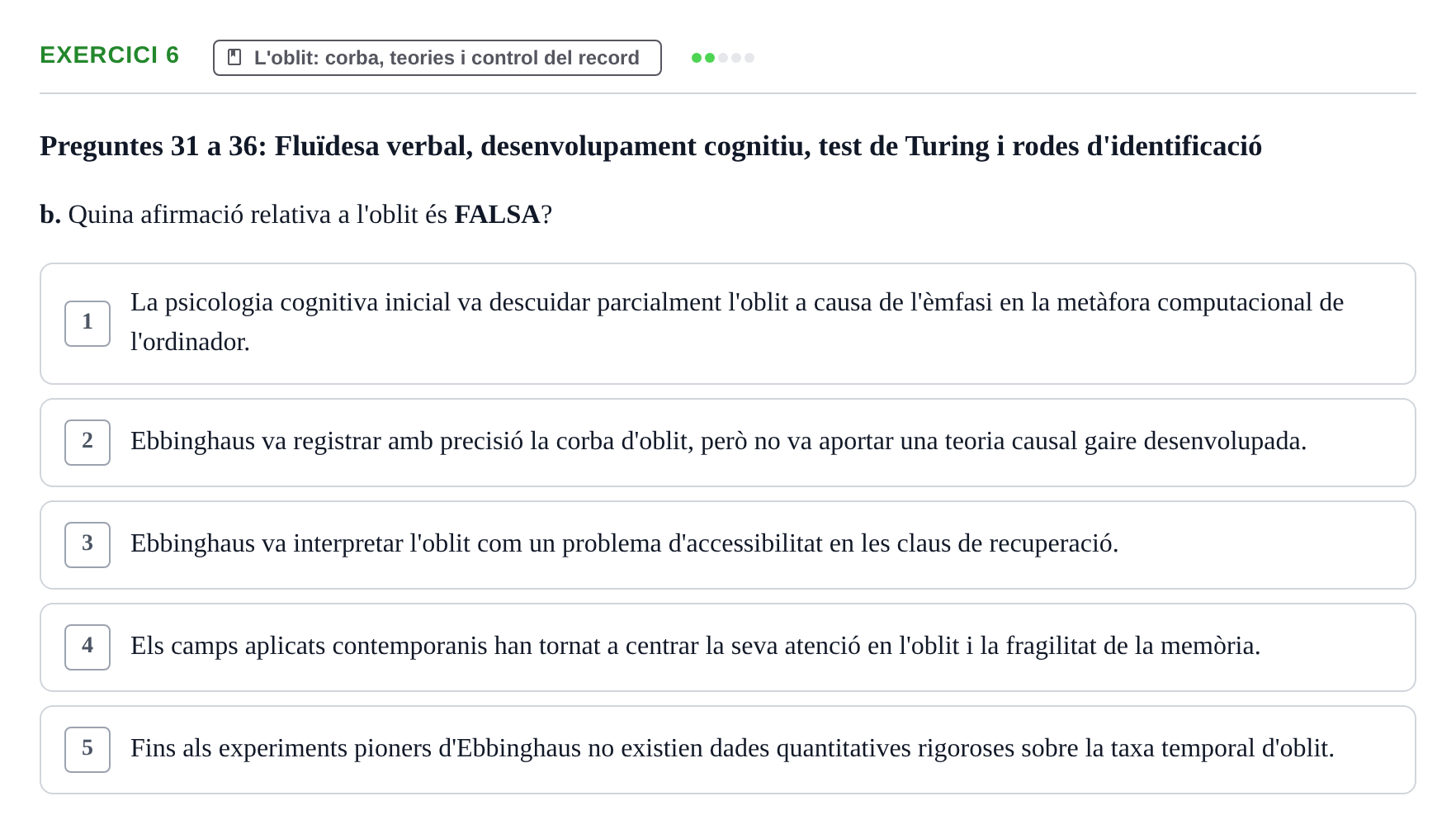 Enunciado: Ejercicio 6 - L'oblit: corba, teories i control del record · Memoria I Representació UB Examen Parcial 1: Memòria i Representació