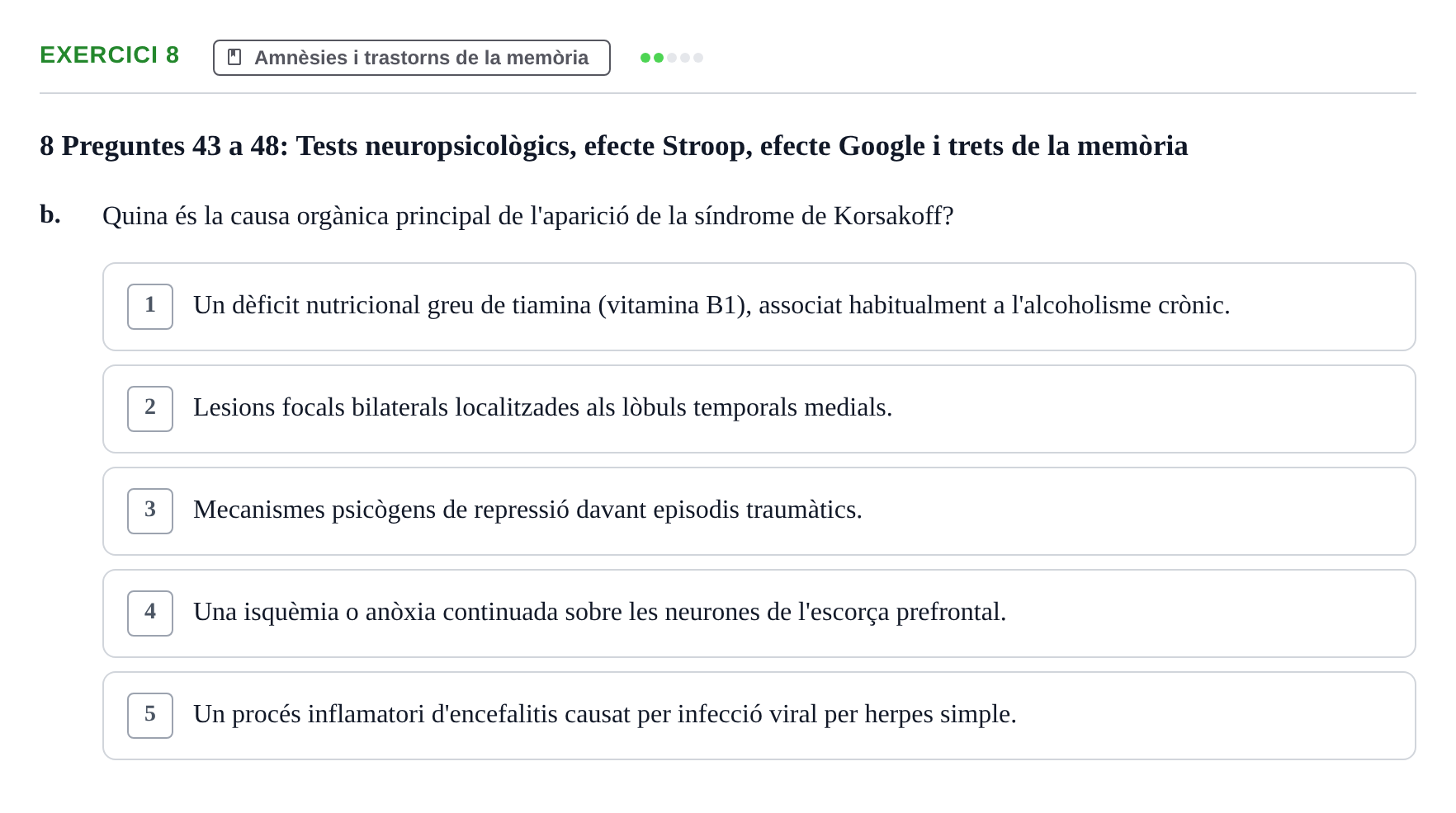 Enunciado: Ejercicio 8 - Amnèsies i trastorns de la memòria · Memoria I Representació UB Examen Parcial 1: Memòria i Representació