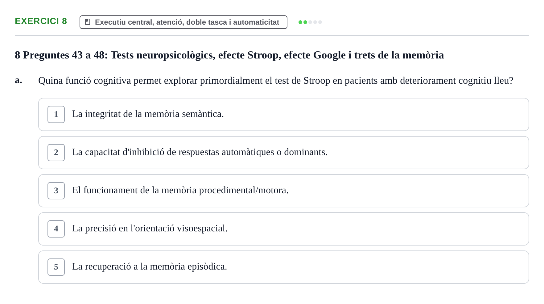 Enunciado: Ejercicio 8 - Executiu central, atenció, doble tasca i auto… · Memoria I Representació UB Examen Parcial 1: Memòria i Representació