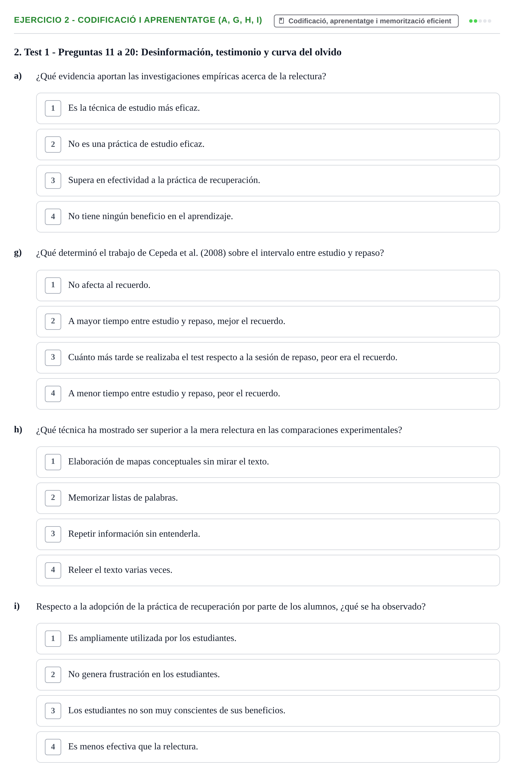 Enunciado: Ejercicio 2 - Codificació i aprenentatge (a, g, h, i) · Memoria I Representació UB Batería de Tests Parcial 3: Lecturas de Memoria y Representación
