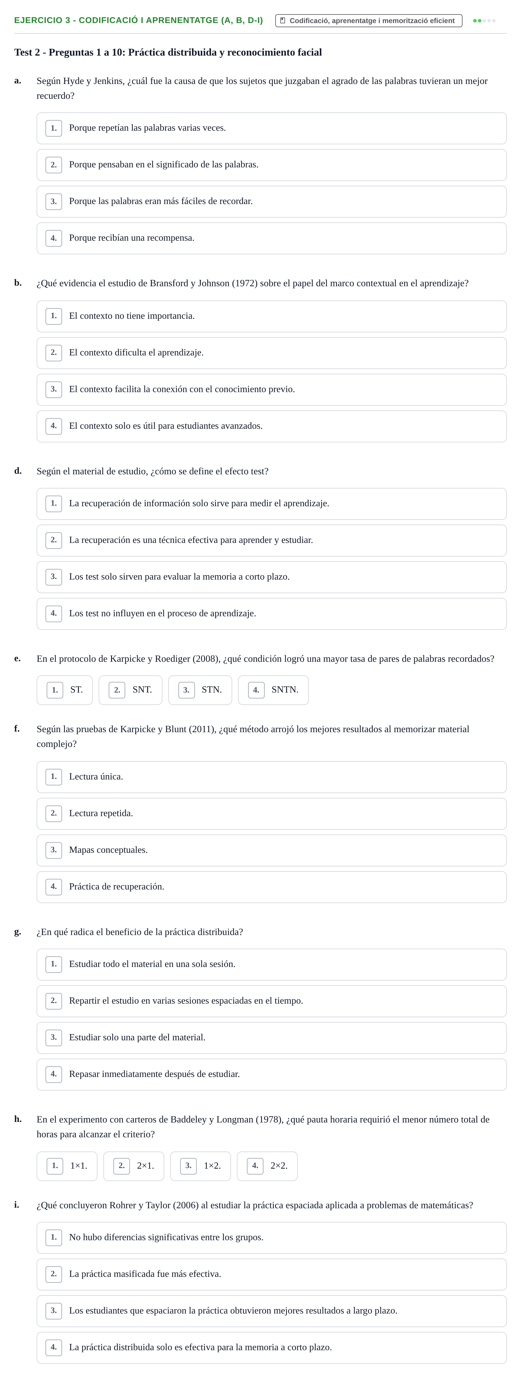 Enunciado: Ejercicio 3 - Codificació i aprenentatge (a, b, d-i) · Memoria I Representació UB Batería de Tests Parcial 3: Lecturas de Memoria y Representación