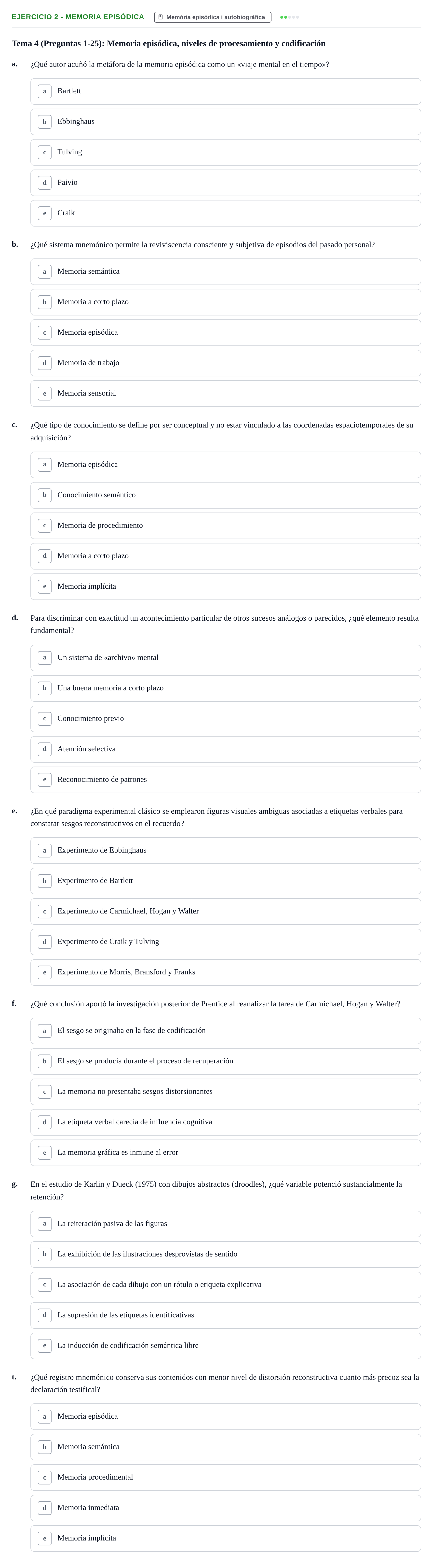 Enunciado: Ejercicio 2 - Memoria episódica · Memoria I Representació UB Banco de Preguntas de Examen: Parcial 2 por Temas