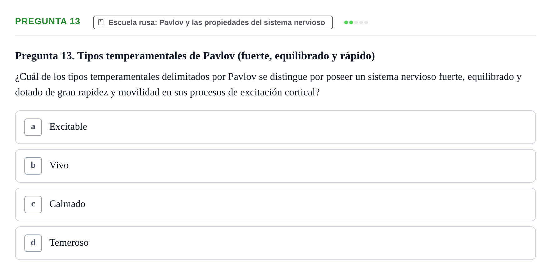 Enunciado: Pregunta 13 · Psicologia de la Personalitat UB Examen Primer Parcial. Psicología de la Personalidad