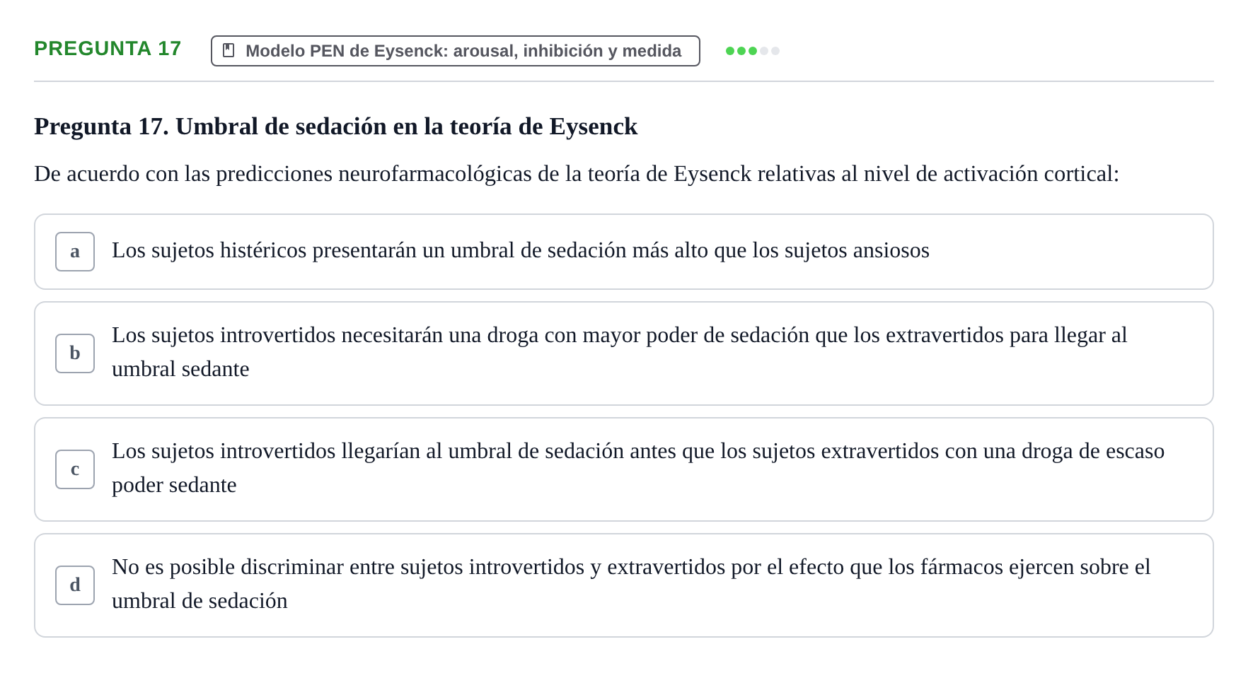 Enunciado: Pregunta 17 · Psicologia de la Personalitat UB Examen Primer Parcial. Psicología de la Personalidad
