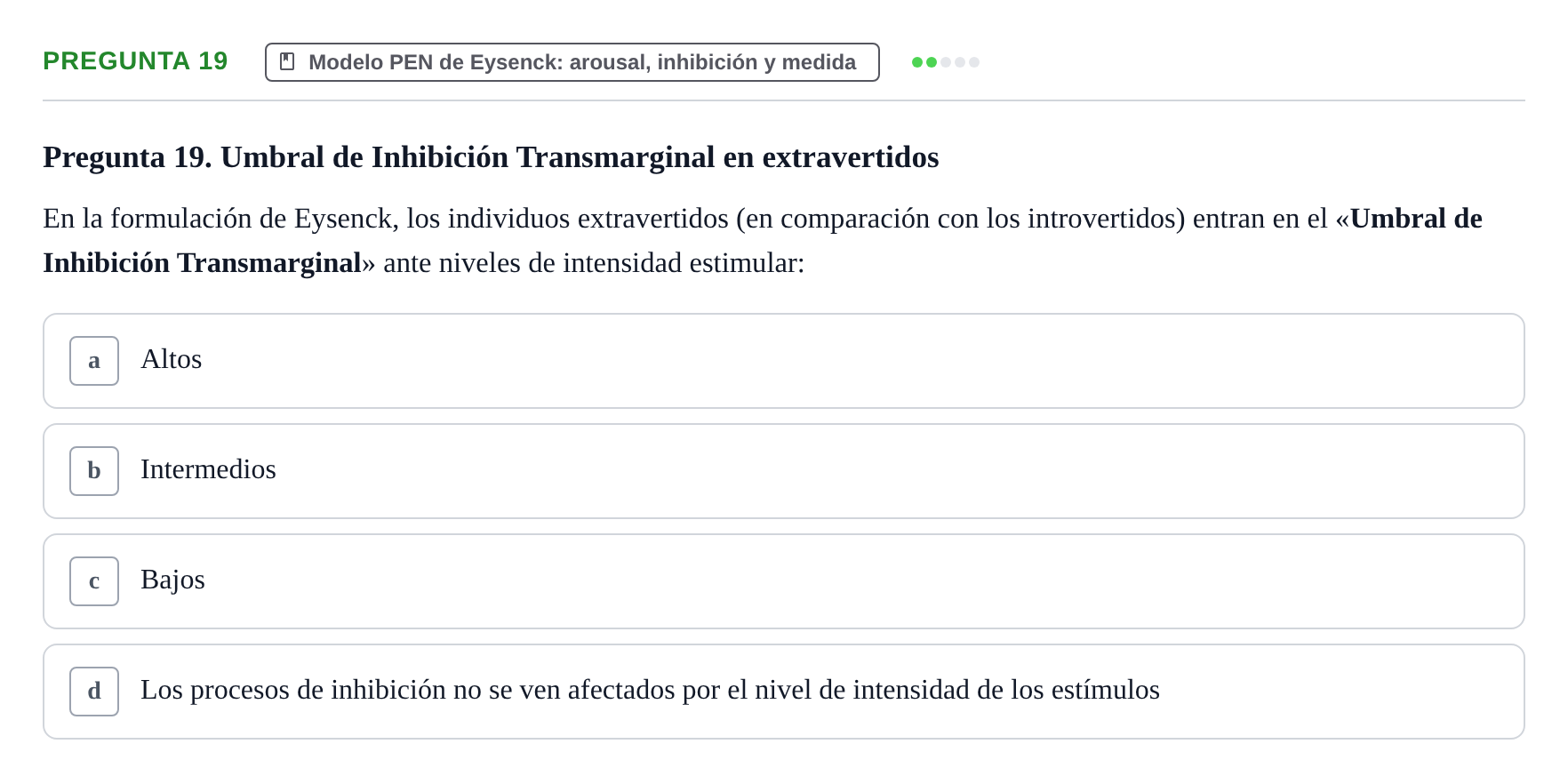 Enunciado: Pregunta 19 · Psicologia de la Personalitat UB Examen Primer Parcial. Psicología de la Personalidad