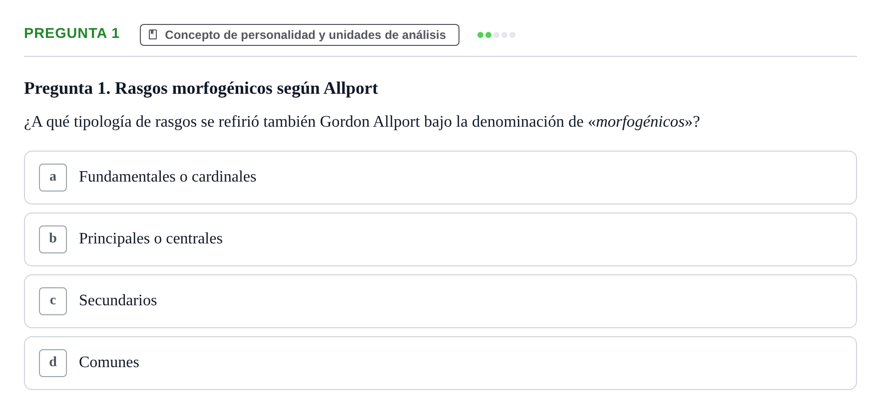 Enunciado: Pregunta 1 · Psicologia de la Personalitat UB Examen Primer Parcial. Psicología de la Personalidad
