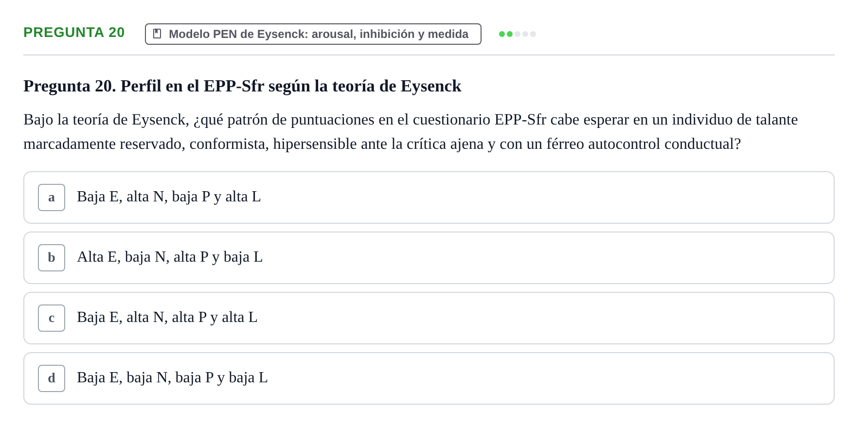 Enunciado: Pregunta 20 · Psicologia de la Personalitat UB Examen Primer Parcial. Psicología de la Personalidad