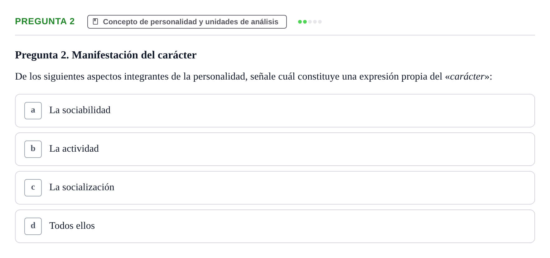 Enunciado: Pregunta 2 · Psicologia de la Personalitat UB Examen Primer Parcial. Psicología de la Personalidad