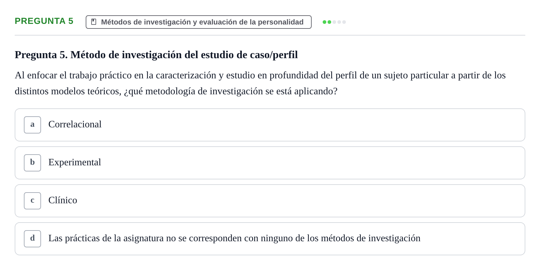 Enunciado: Pregunta 5 · Psicologia de la Personalitat UB Examen Primer Parcial. Psicología de la Personalidad