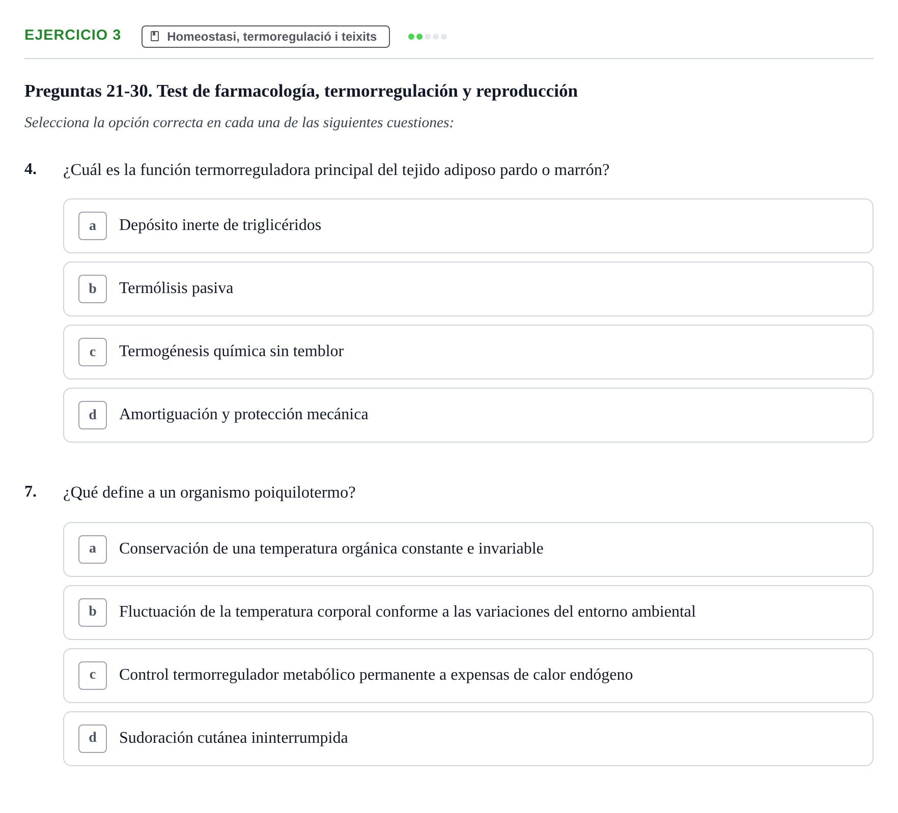 Enunciado: Ejercicio 3 - Homeostasi, termoregulació i teixits · Biología UB Examen Parcial 2 - Modelo 1