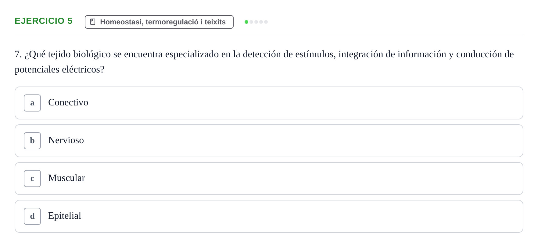 Enunciado: Ejercicio 5 - Homeostasi, termoregulació i teixits · Biología UB Examen Parcial 2 - Modelo 1