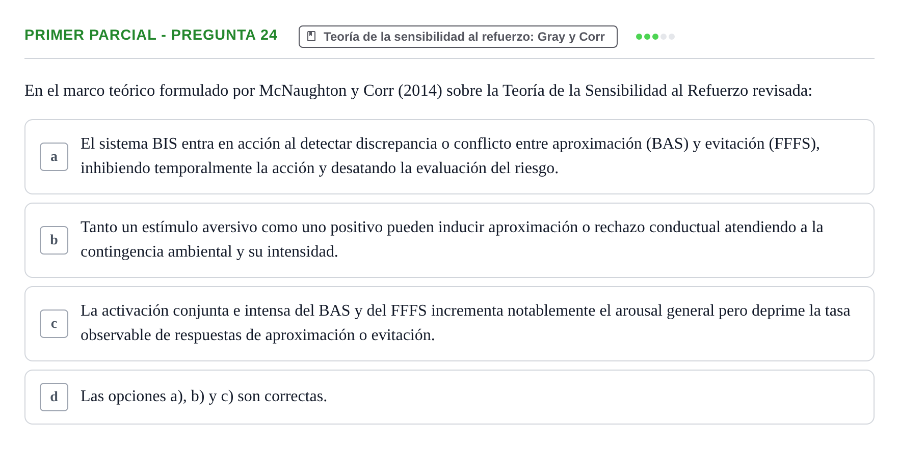 Enunciado: Ejercicio Primer Parcial - Pregunta 24 · Psicologia de la Personalitat UB Exámenes Parciales 1 y 2. Psicología de la Personalidad