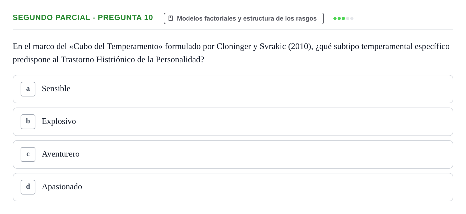 Enunciado: Ejercicio Segundo Parcial - Pregunta 10 · Psicologia de la Personalitat UB Exámenes Parciales 1 y 2. Psicología de la Personalidad