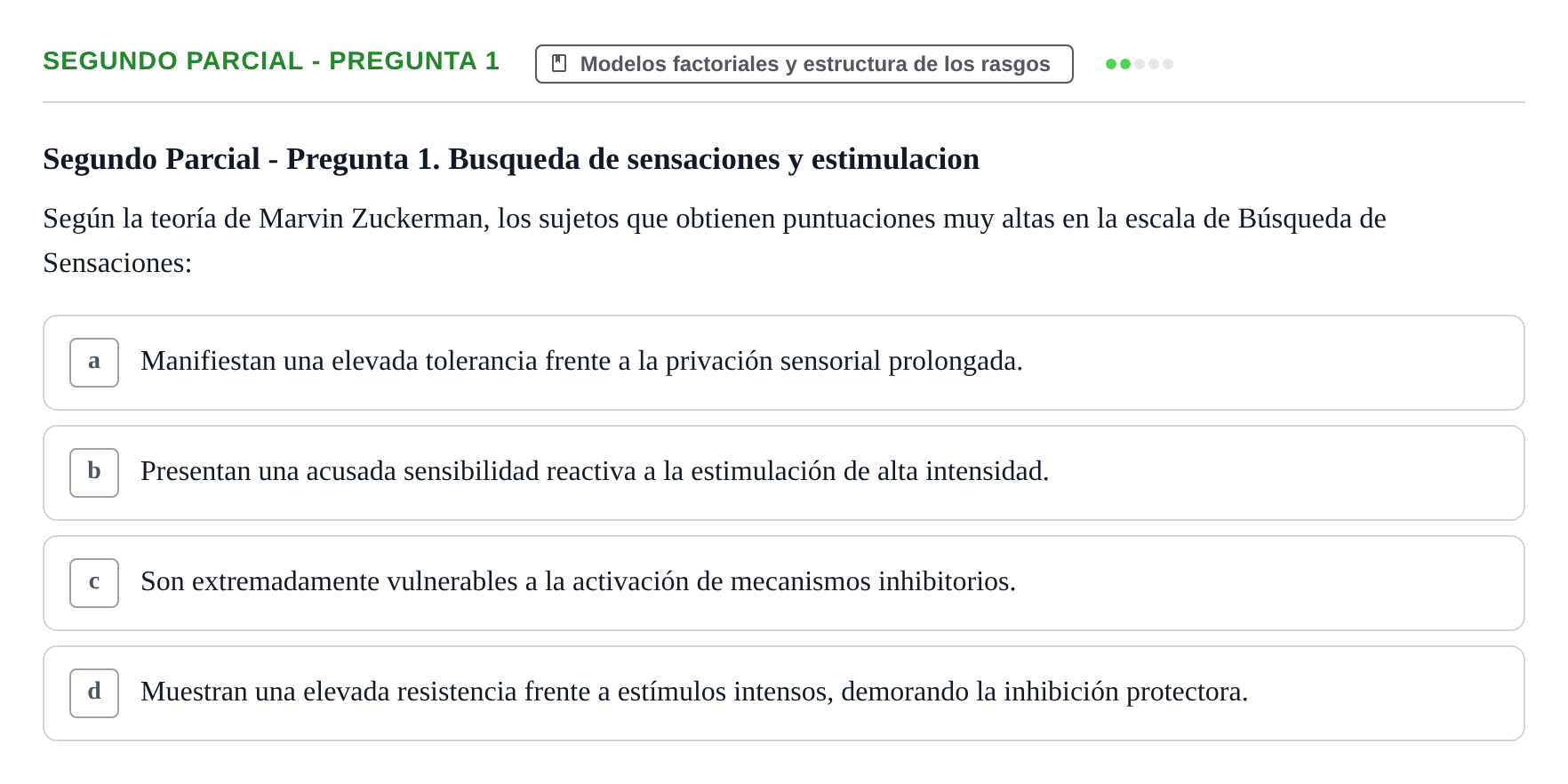 Enunciado: Ejercicio Segundo Parcial - Pregunta 1 · Psicologia de la Personalitat UB Exámenes Parciales 1 y 2. Psicología de la Personalidad