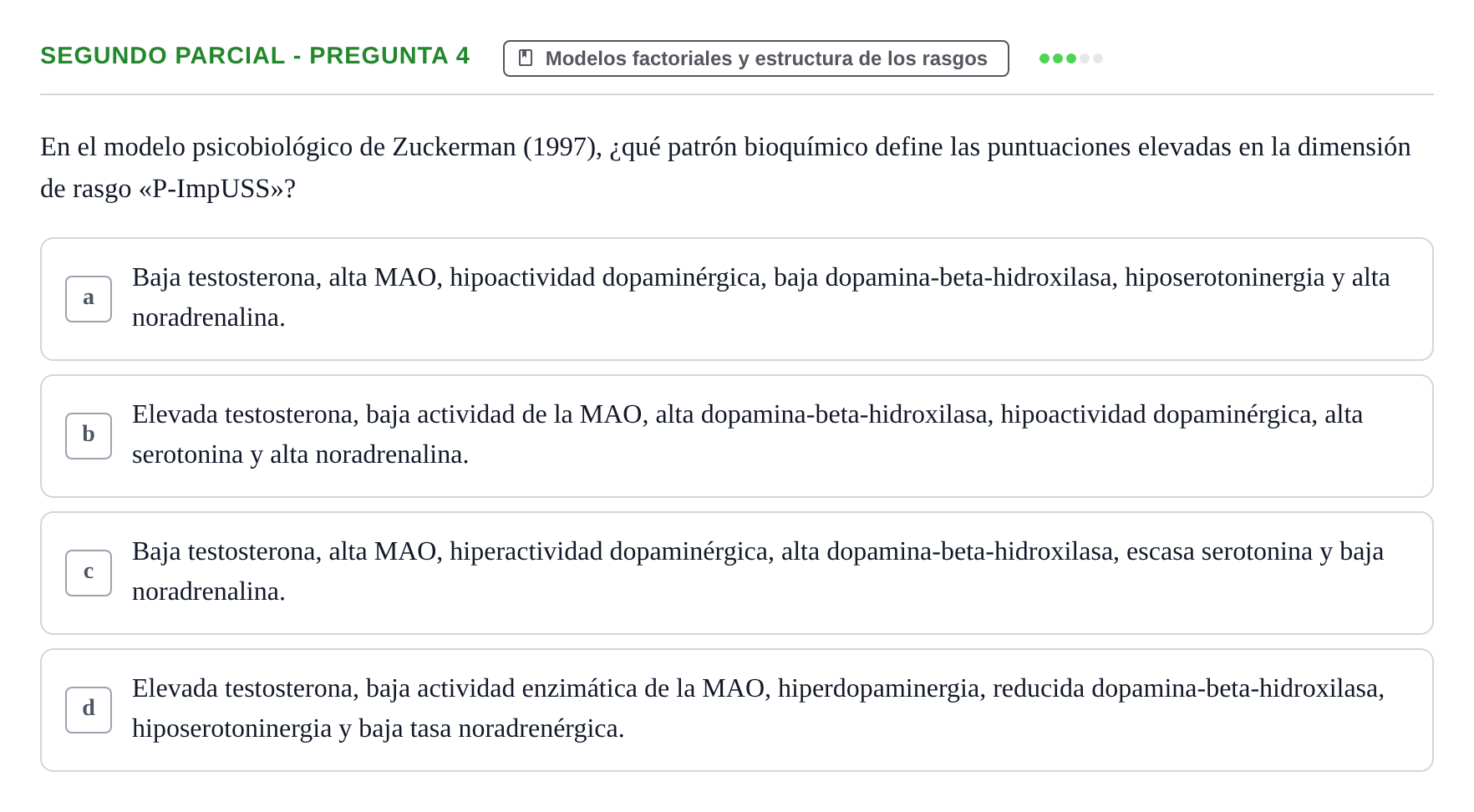 Enunciado: Ejercicio Segundo Parcial - Pregunta 4 · Psicologia de la Personalitat UB Exámenes Parciales 1 y 2. Psicología de la Personalidad