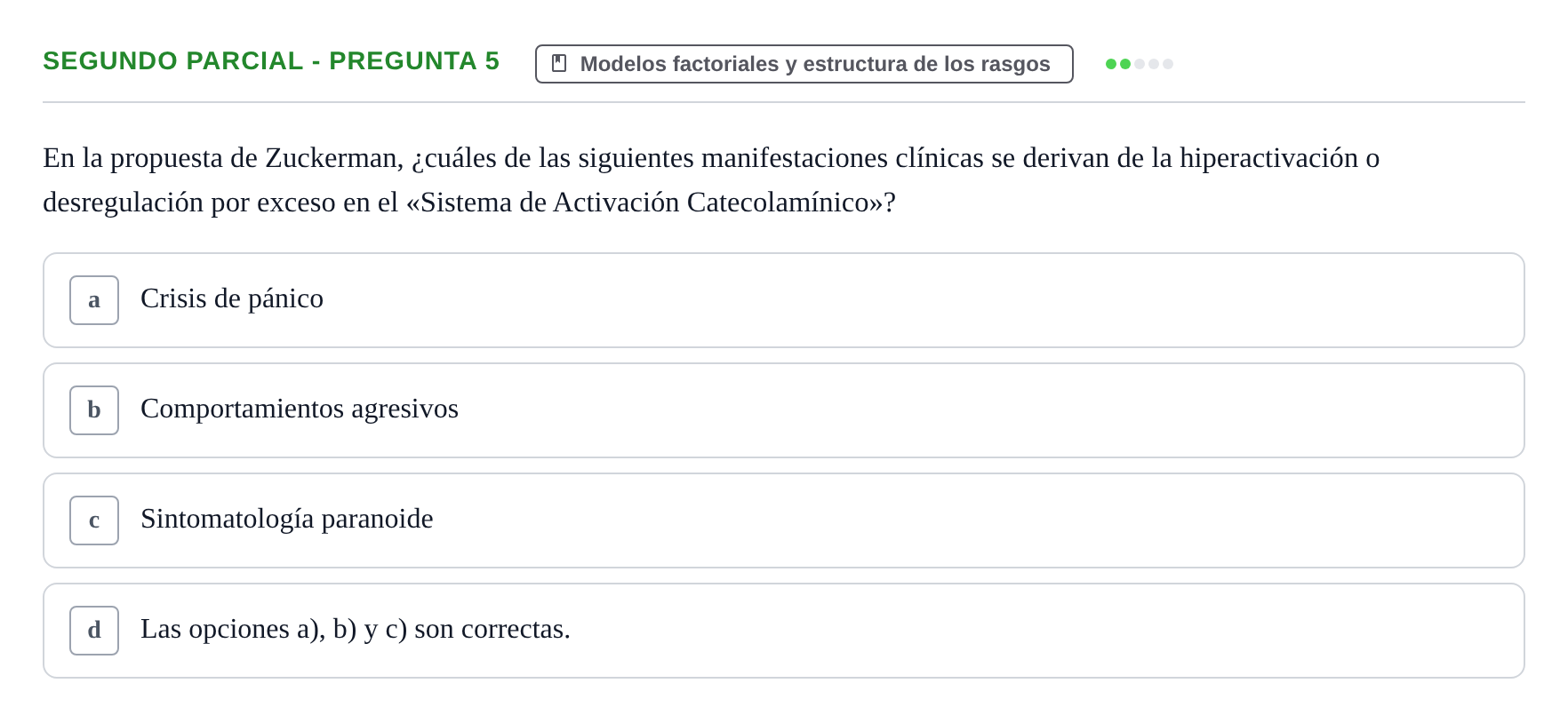 Enunciado: Ejercicio Segundo Parcial - Pregunta 5 · Psicologia de la Personalitat UB Exámenes Parciales 1 y 2. Psicología de la Personalidad