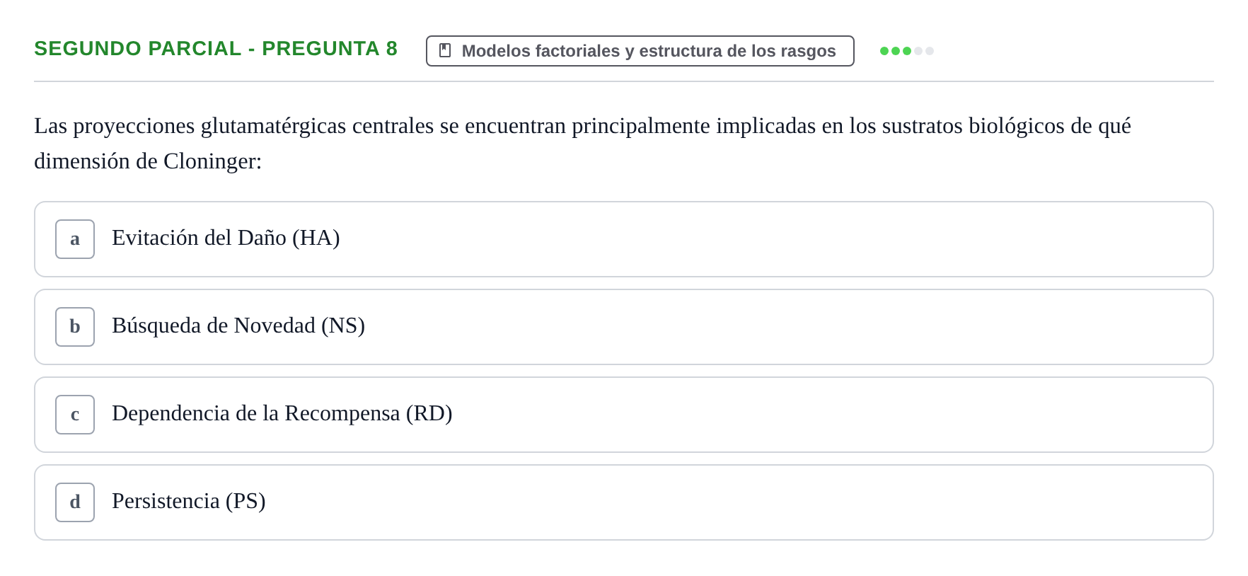 Enunciado: Ejercicio Segundo Parcial - Pregunta 8 · Psicologia de la Personalitat UB Exámenes Parciales 1 y 2. Psicología de la Personalidad