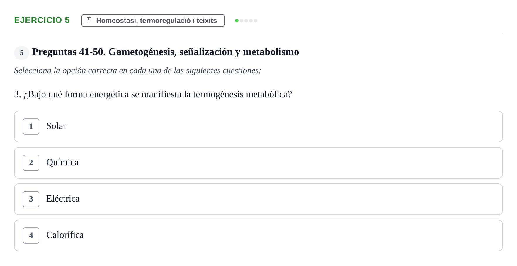 Enunciado: Ejercicio 5 - Homeostasi, termoregulació i teixits · Biología UB Examen Parcial 2 - Modelo 3