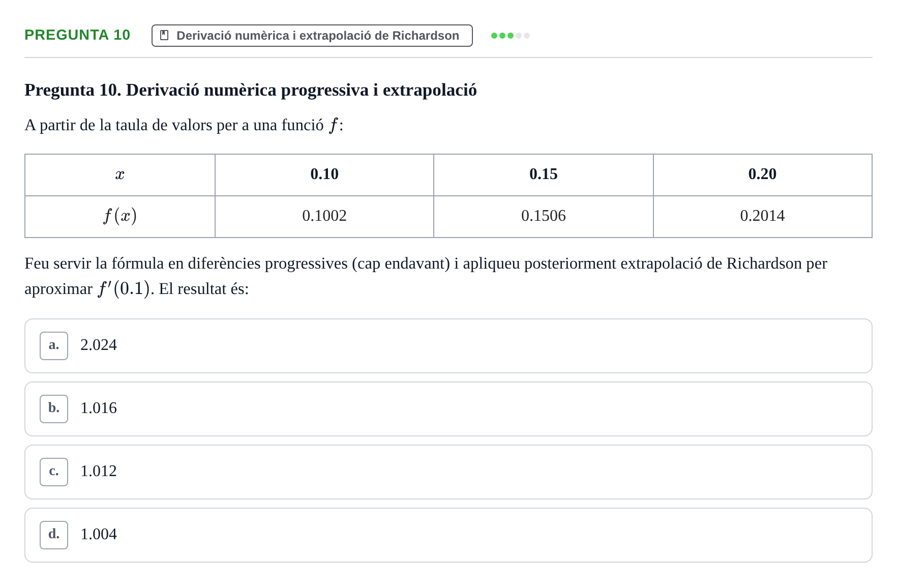 Enunciado: Pregunta 10 · Matemáticas II UB Juny 2020