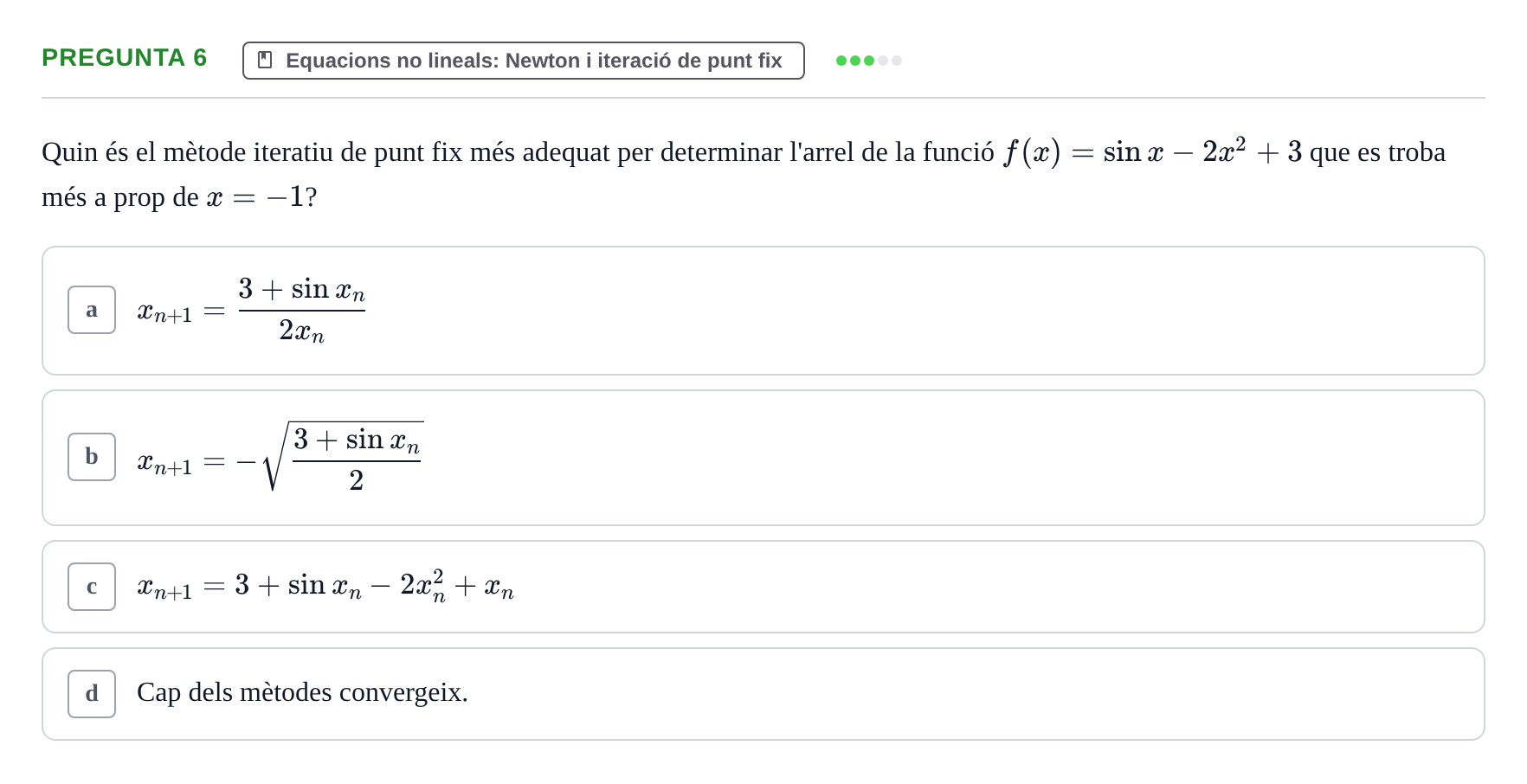 Enunciado: Pregunta 6 · Matemáticas II UB Juny 2020
