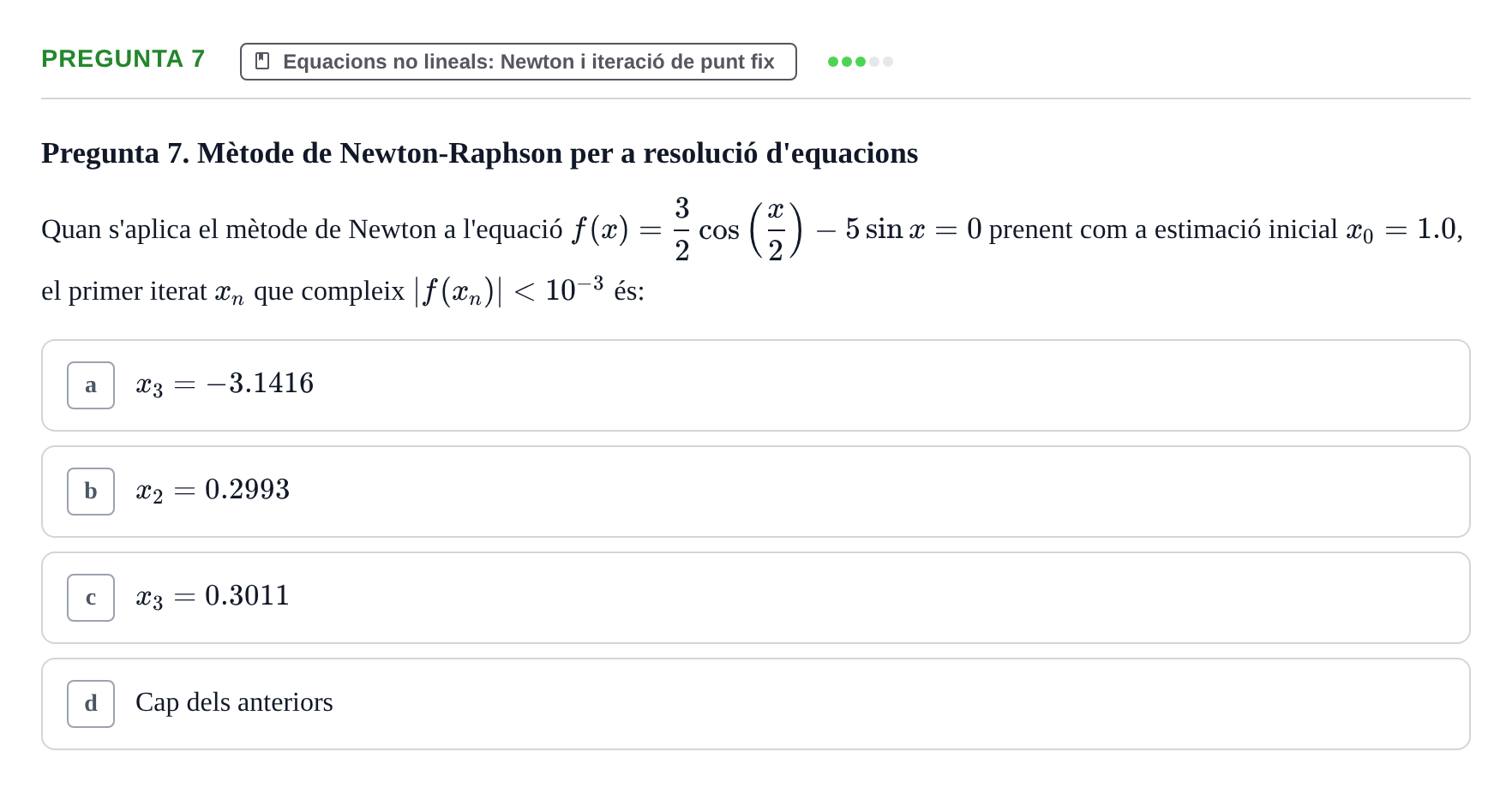 Enunciado: Pregunta 7 · Matemáticas II UB Juny 2020