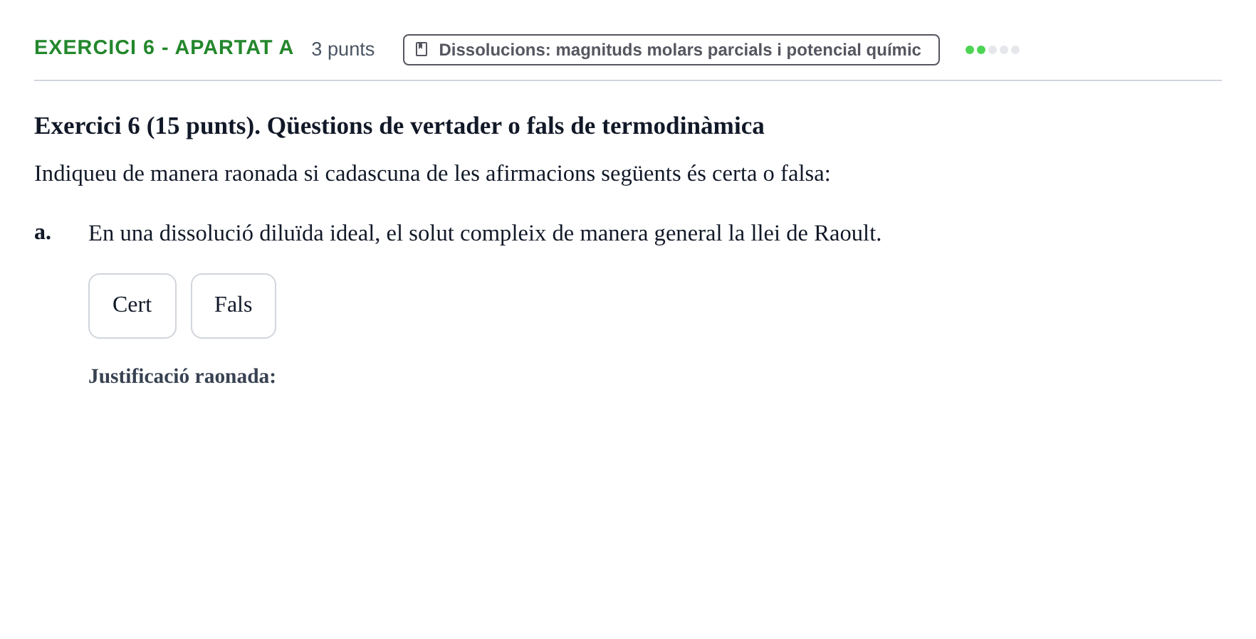 Enunciado: Exercici 6 - Apartat a · Química Física I UB 2019