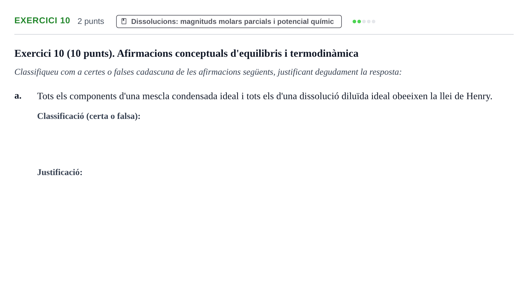 Enunciado: Exercici 10 - Dissolucions · Química Física I UB Juny 2019