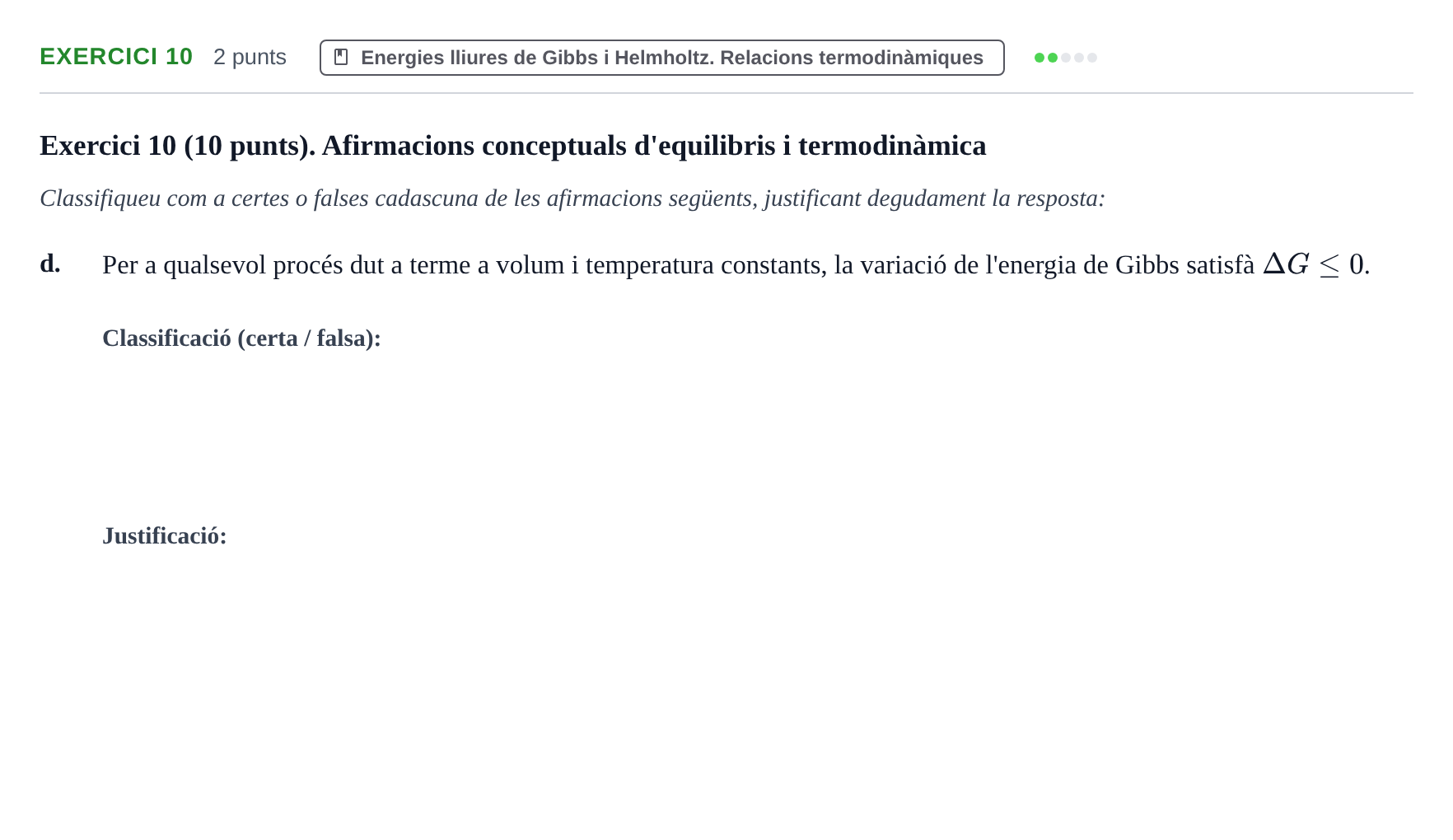Enunciado: Exercici 10 - Energies lliures · Química Física I UB Juny 2019