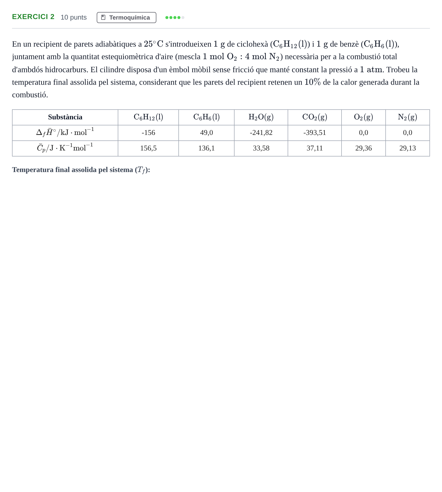 Enunciado: Exercici 2 · Química Física I UB Juny 2019