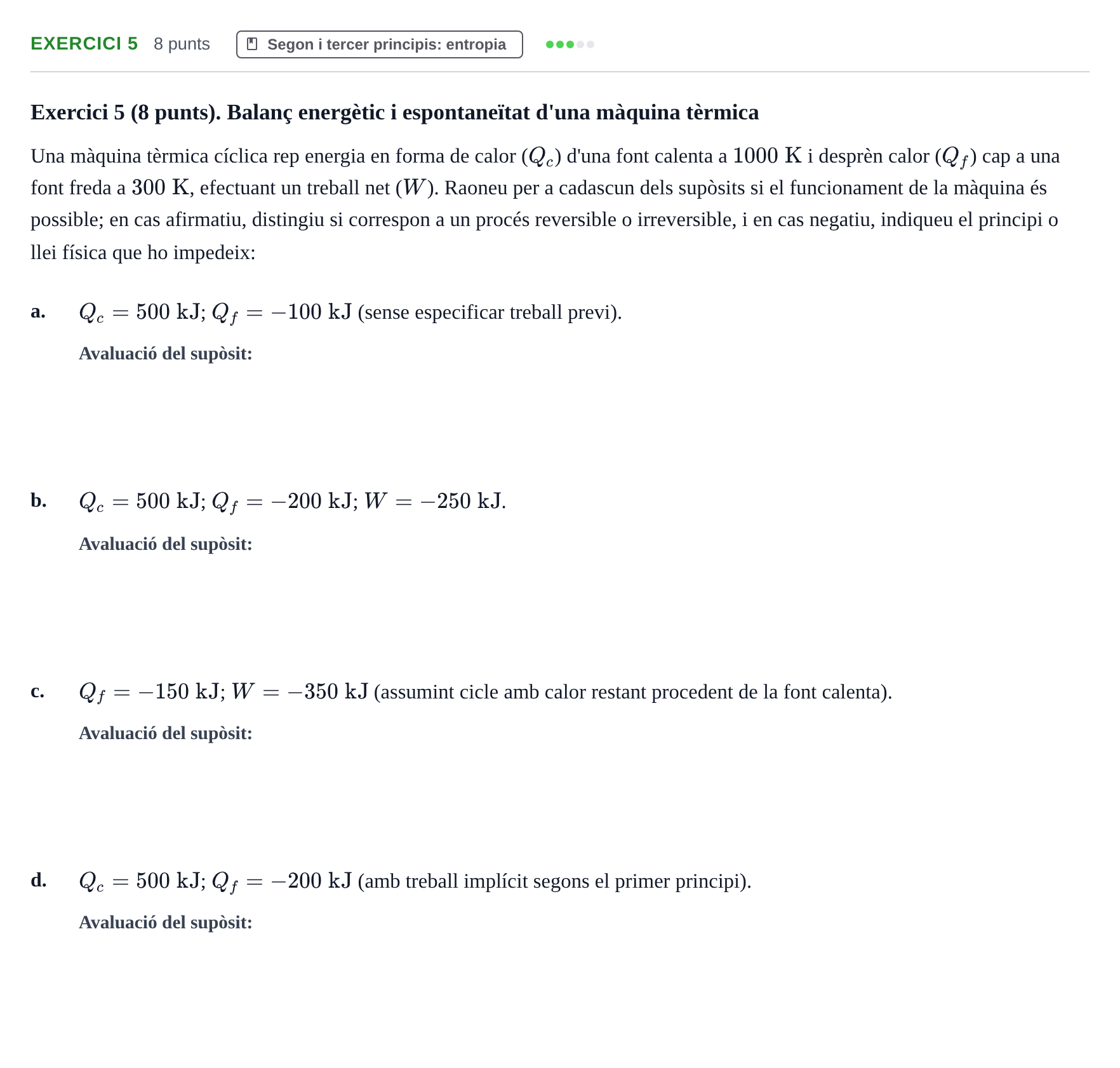 Enunciado: Exercici 5 · Química Física I UB Juny 2019