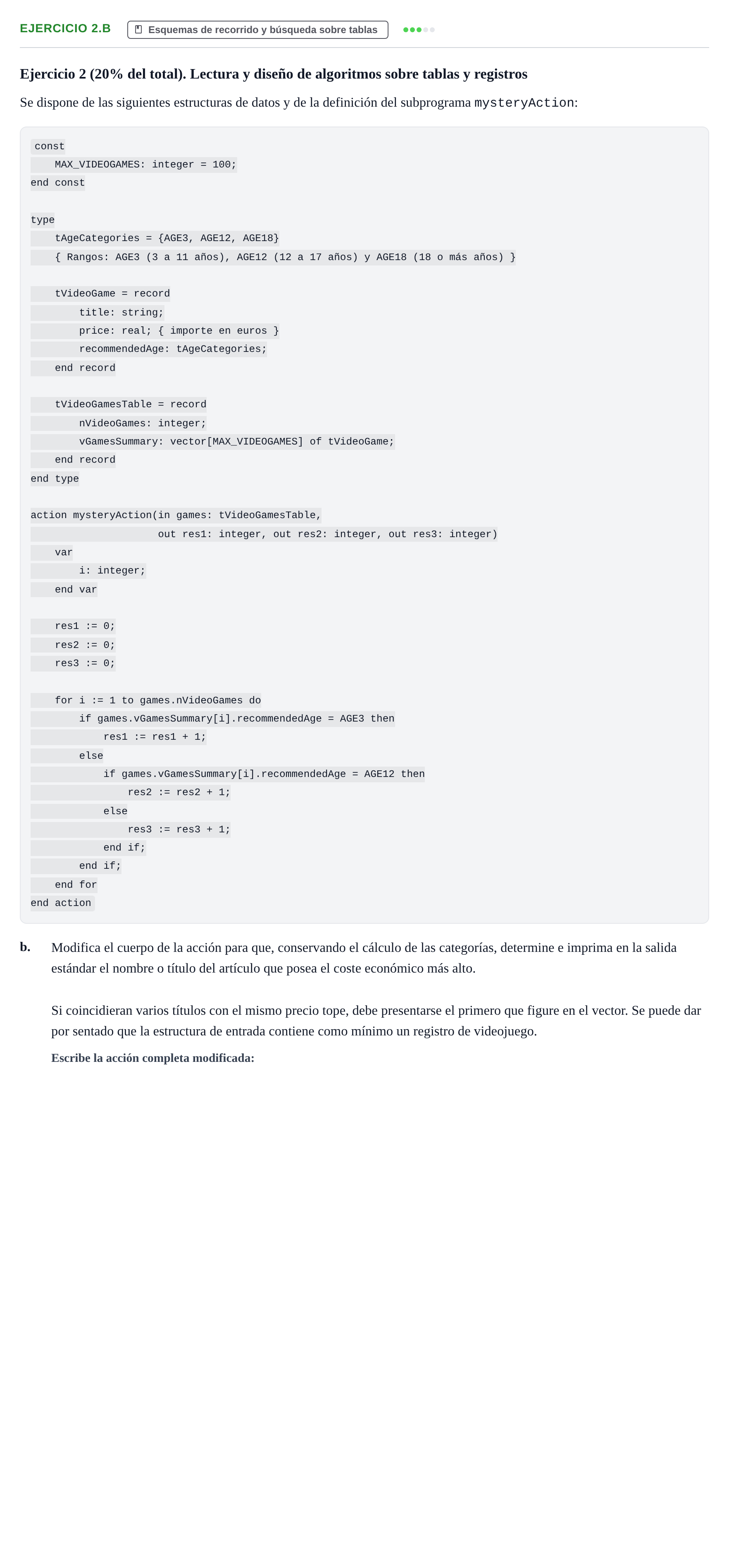 Enunciado: Ejercicio 2.b - Esquemas de recorrido y búsqueda · Fundamentos de Programación UOC Juny 2022