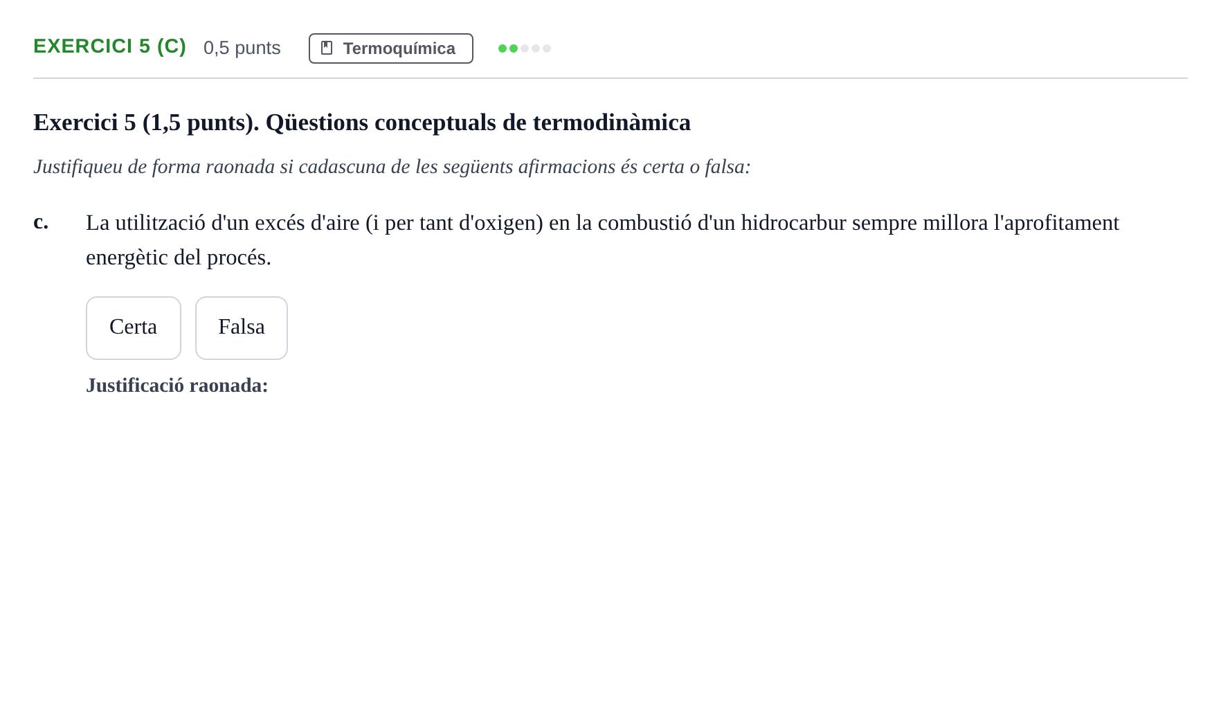 Enunciado: Exercici 5 (c) - Termoquímica · Química Física I UB 2019