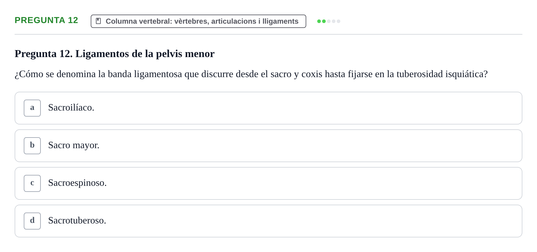 Enunciado: Pregunta 12 · Anatomía I UAB Examen de Anatomía I