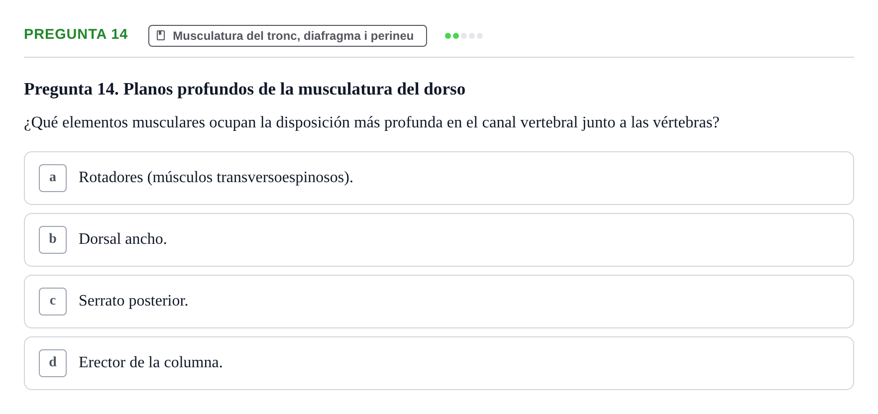 Enunciado: Pregunta 14 · Anatomía I UAB Examen de Anatomía I