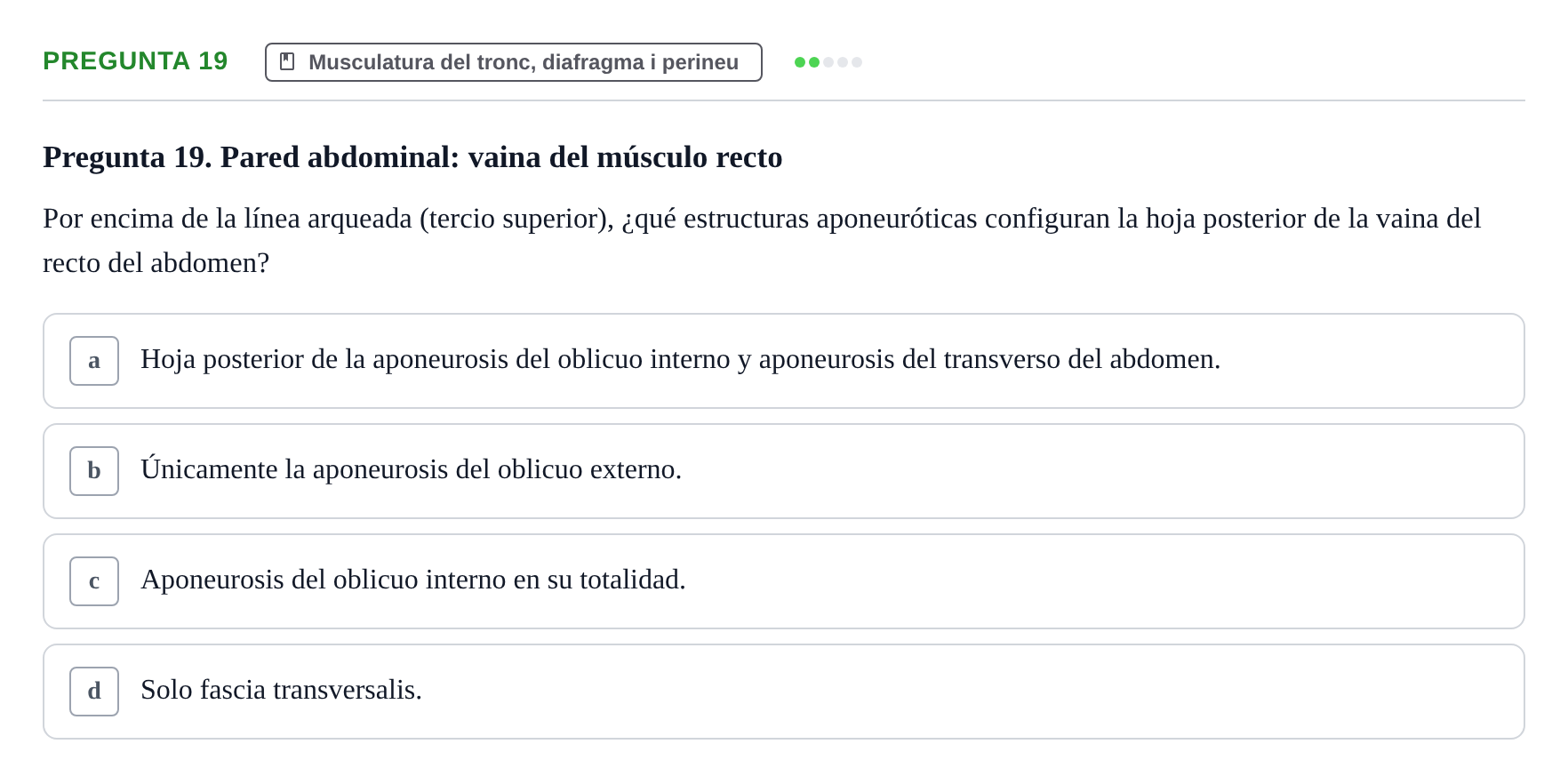 Enunciado: Pregunta 19 · Anatomía I UAB Examen de Anatomía I